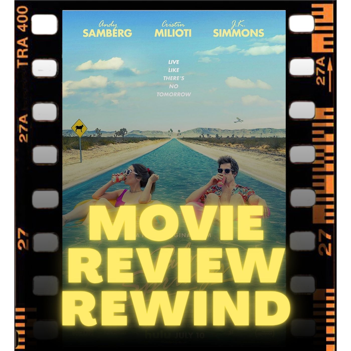 Movie Review Rewind, Ep. 41: Palm Springs (2020) episode artwork