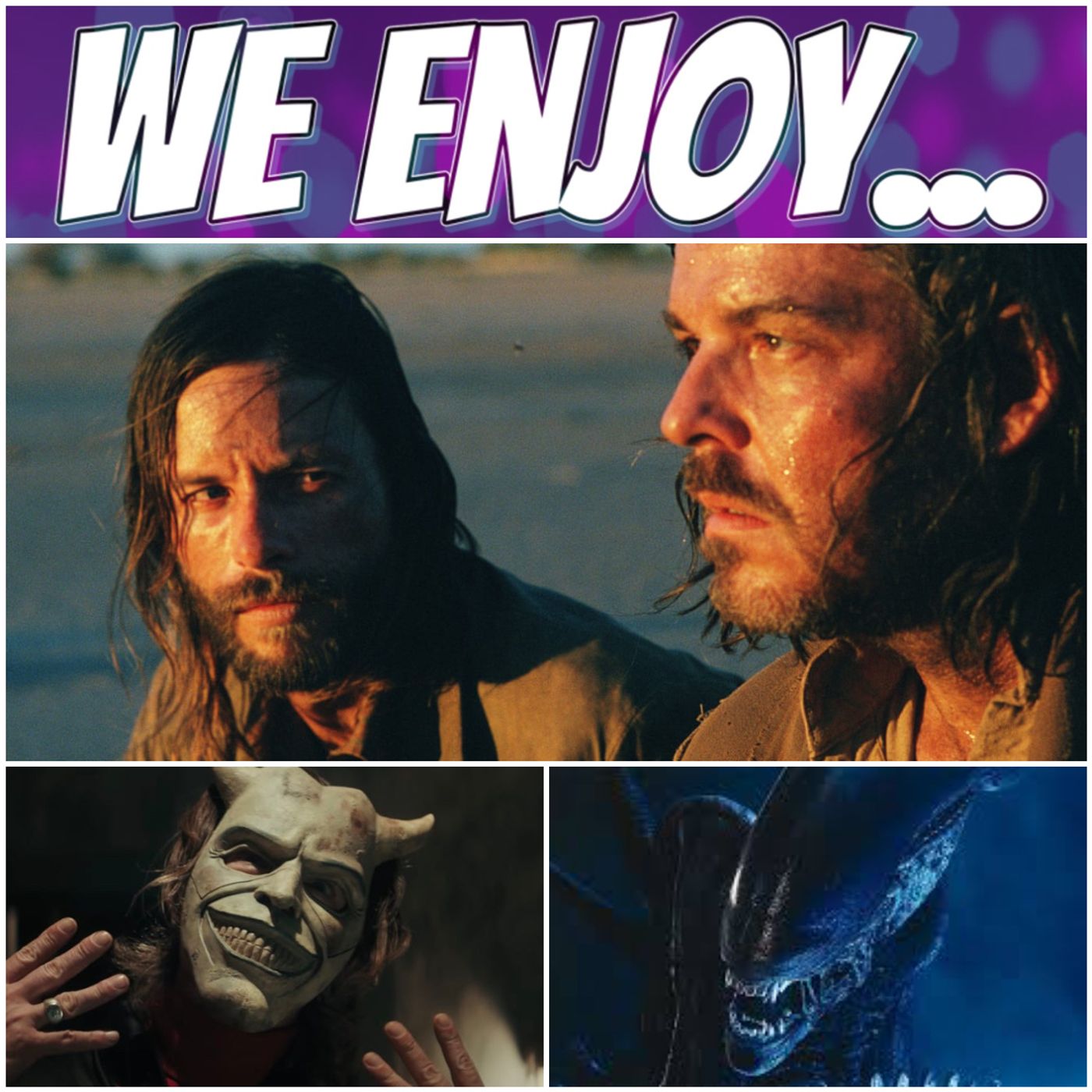 We Enjoy...