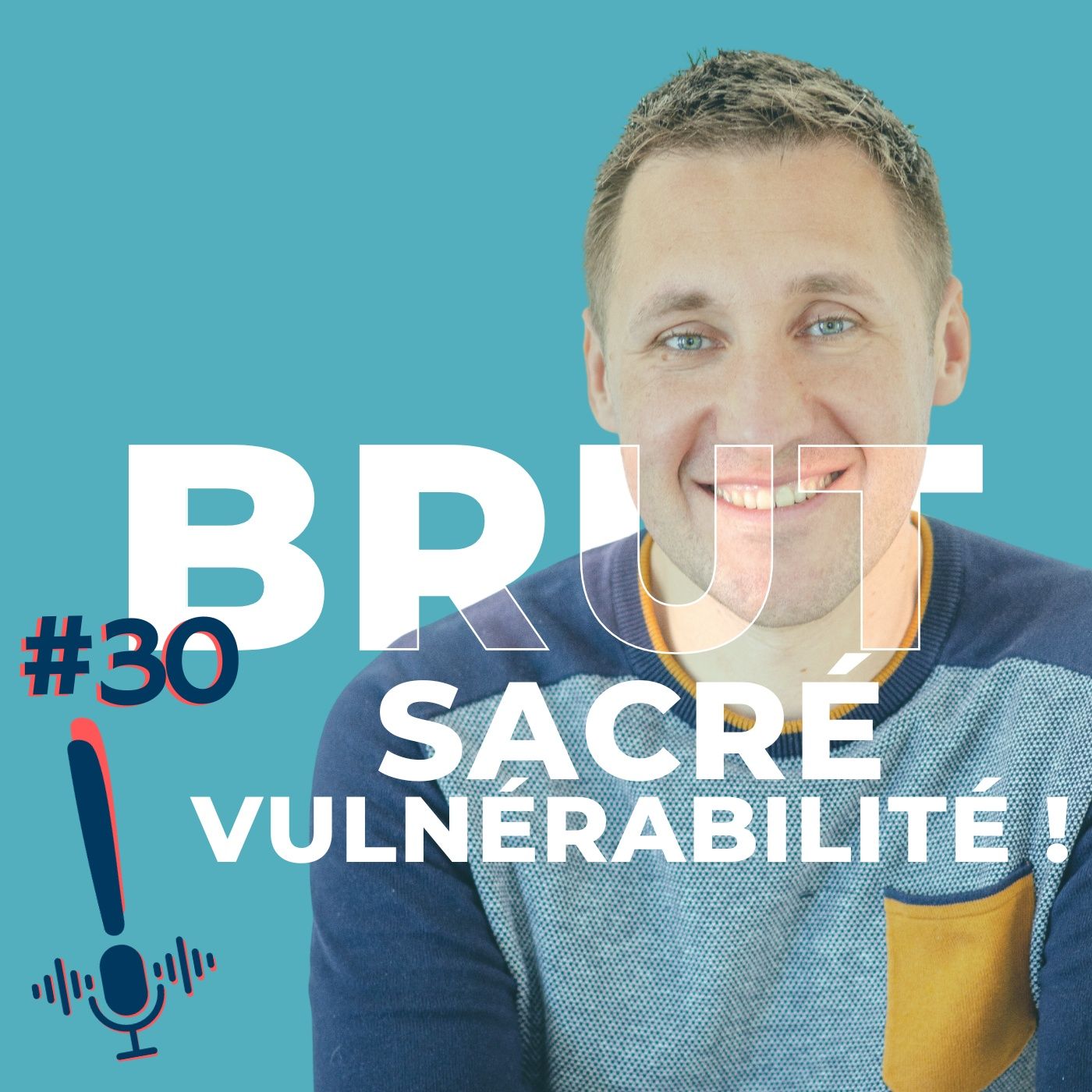 Épisode 30 | Brut | Sacré vulnérabilité !