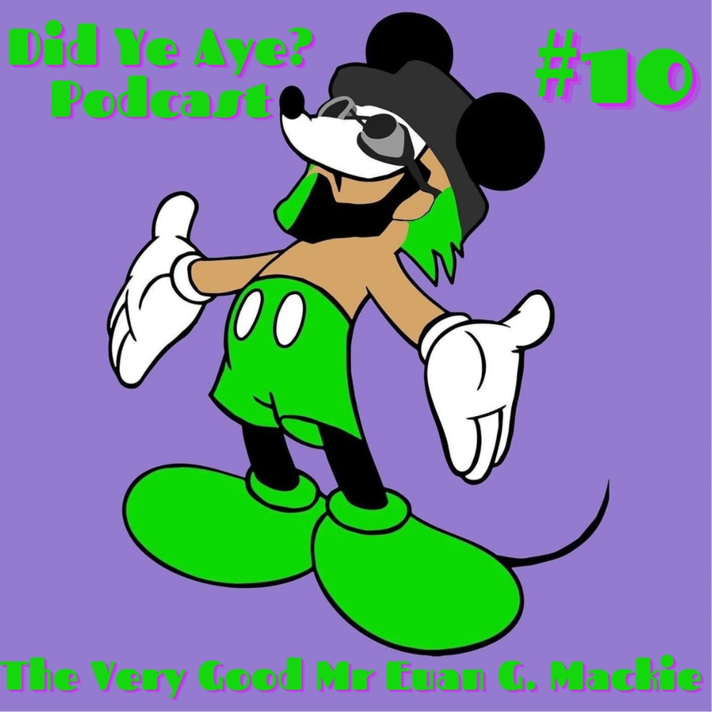 Did Ye Aye? Podcast