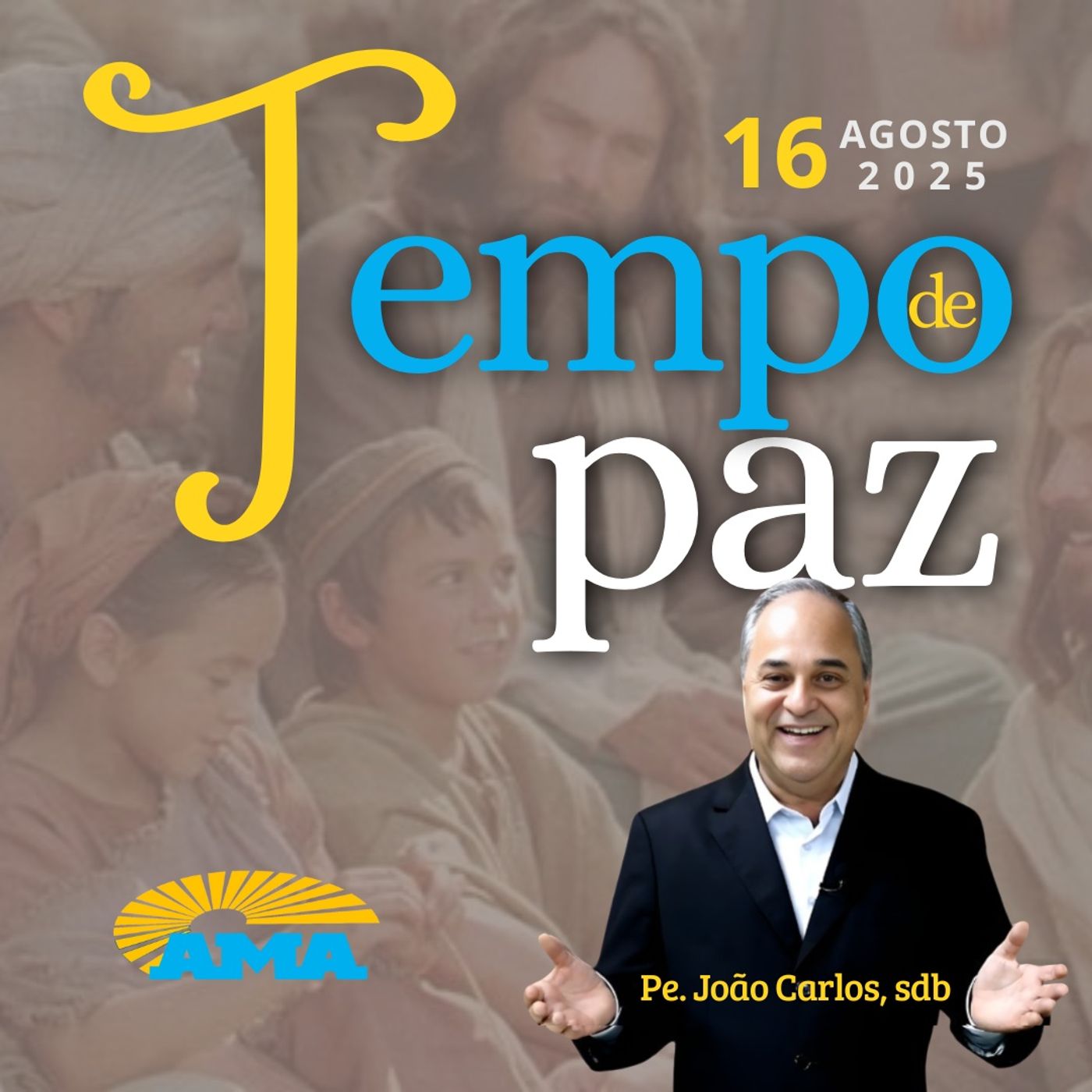 PROGRAMA PADRE JOÃO CARLOS - 16 de agosto de 2025