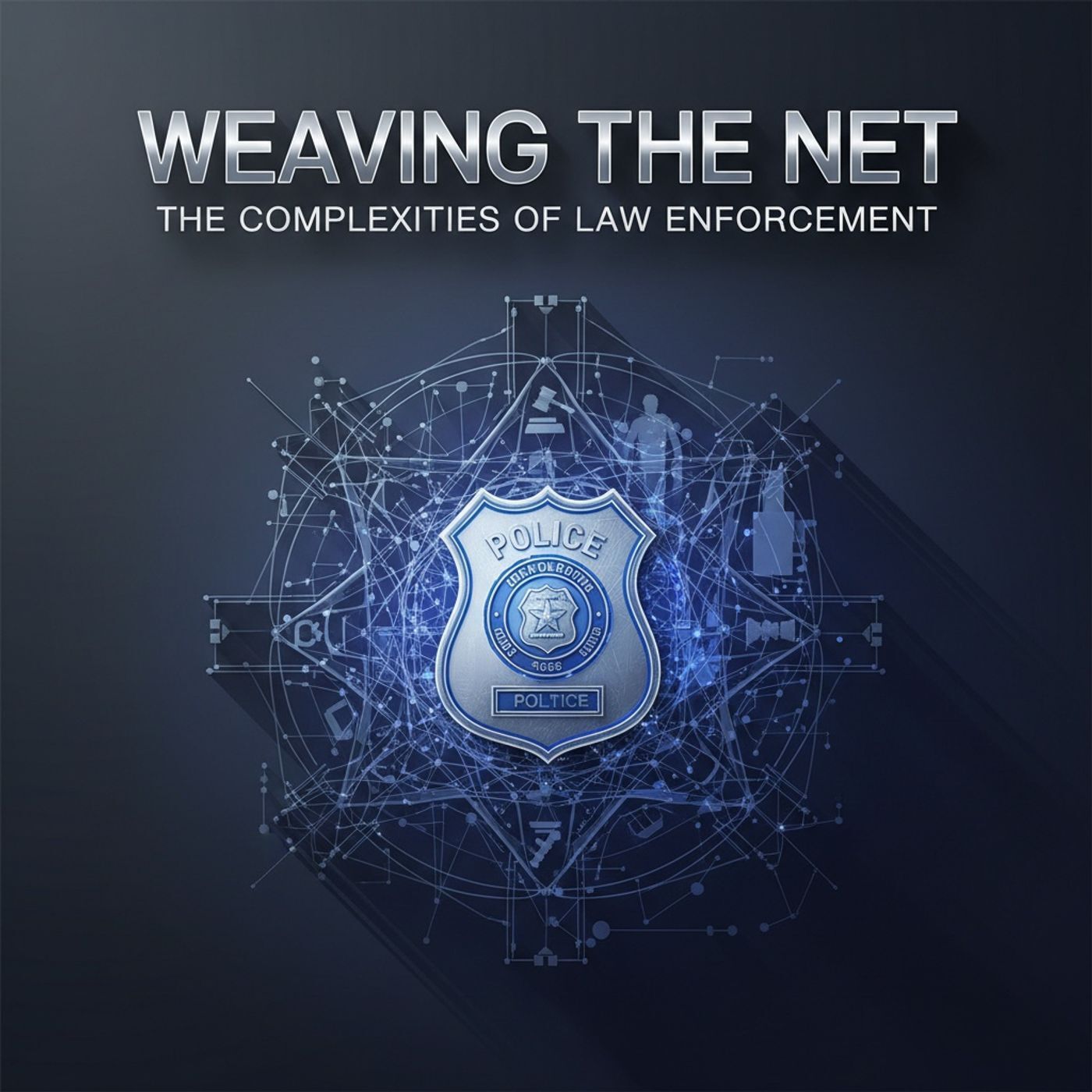 Weaving the Net: The Complexities of Law Enforcement episode artwork