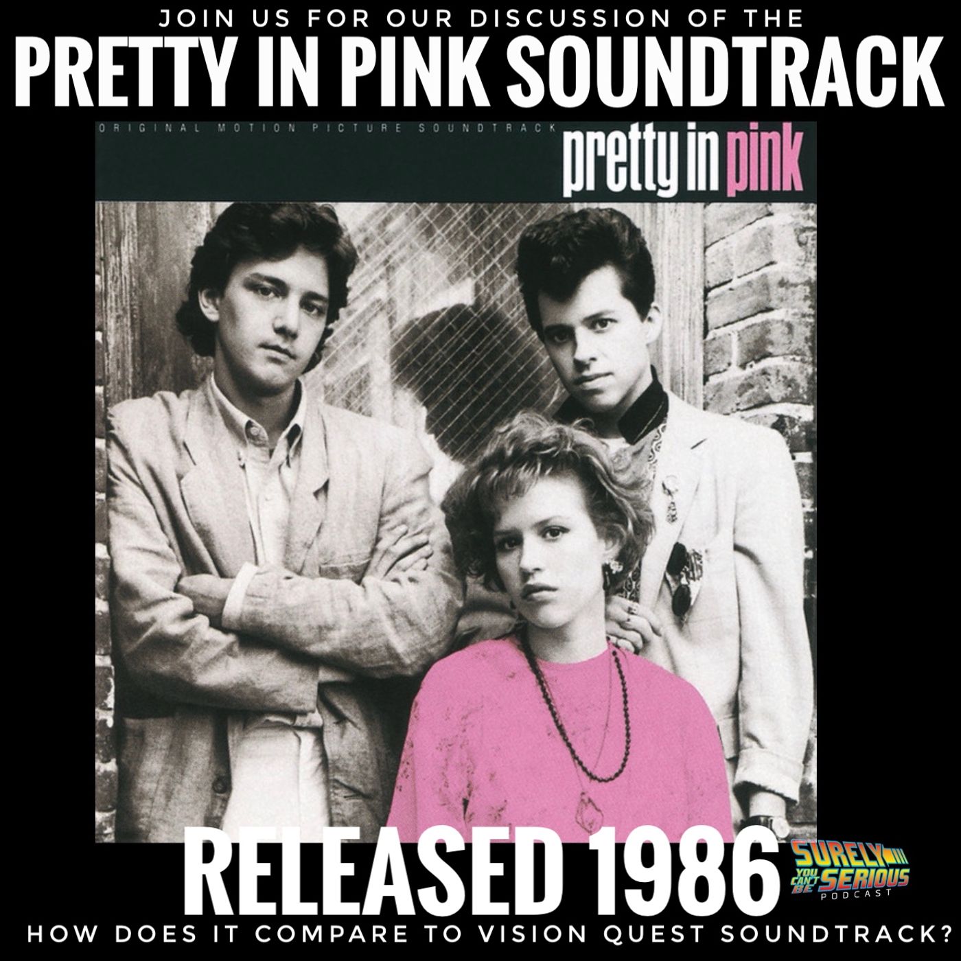 Pretty in Pink Soundtrack (1986) Track by Track with 2 Bonus Tracks!
