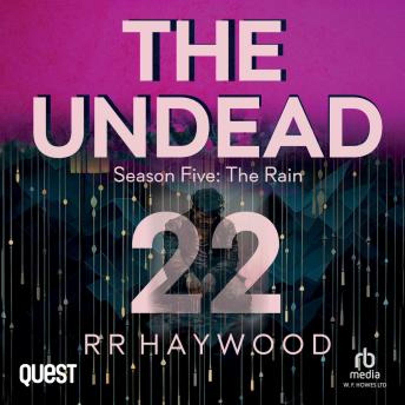 The Undead: Part 22: Rye by R.R. Haywood episode artwork