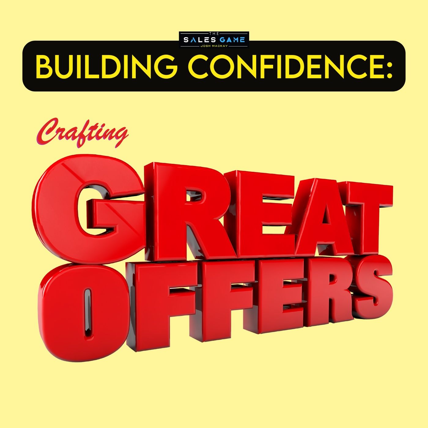 Day 13: Building Confidence - Crafting Great Offers episode artwork