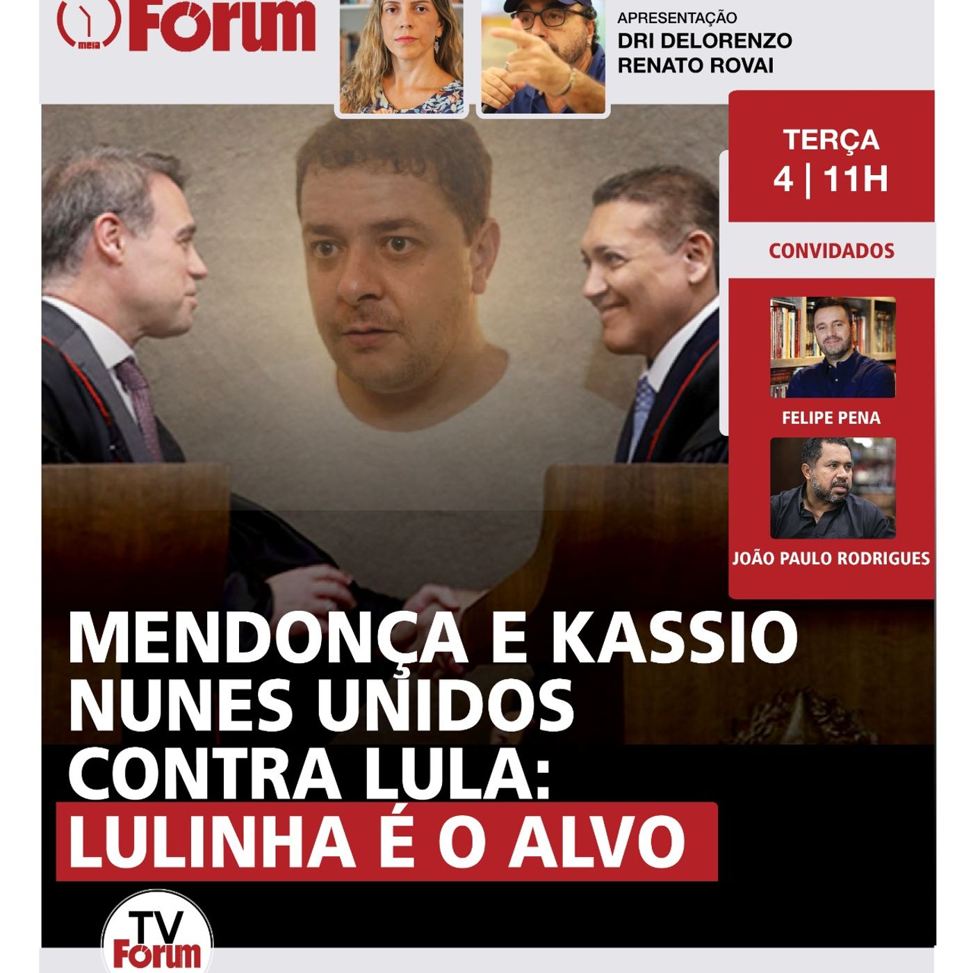 Mendonça e Kassio Nunes unidos contra Lula: Lulinha é o alvo | Fórum Onze e Meia | 04.08.26 episode artwork