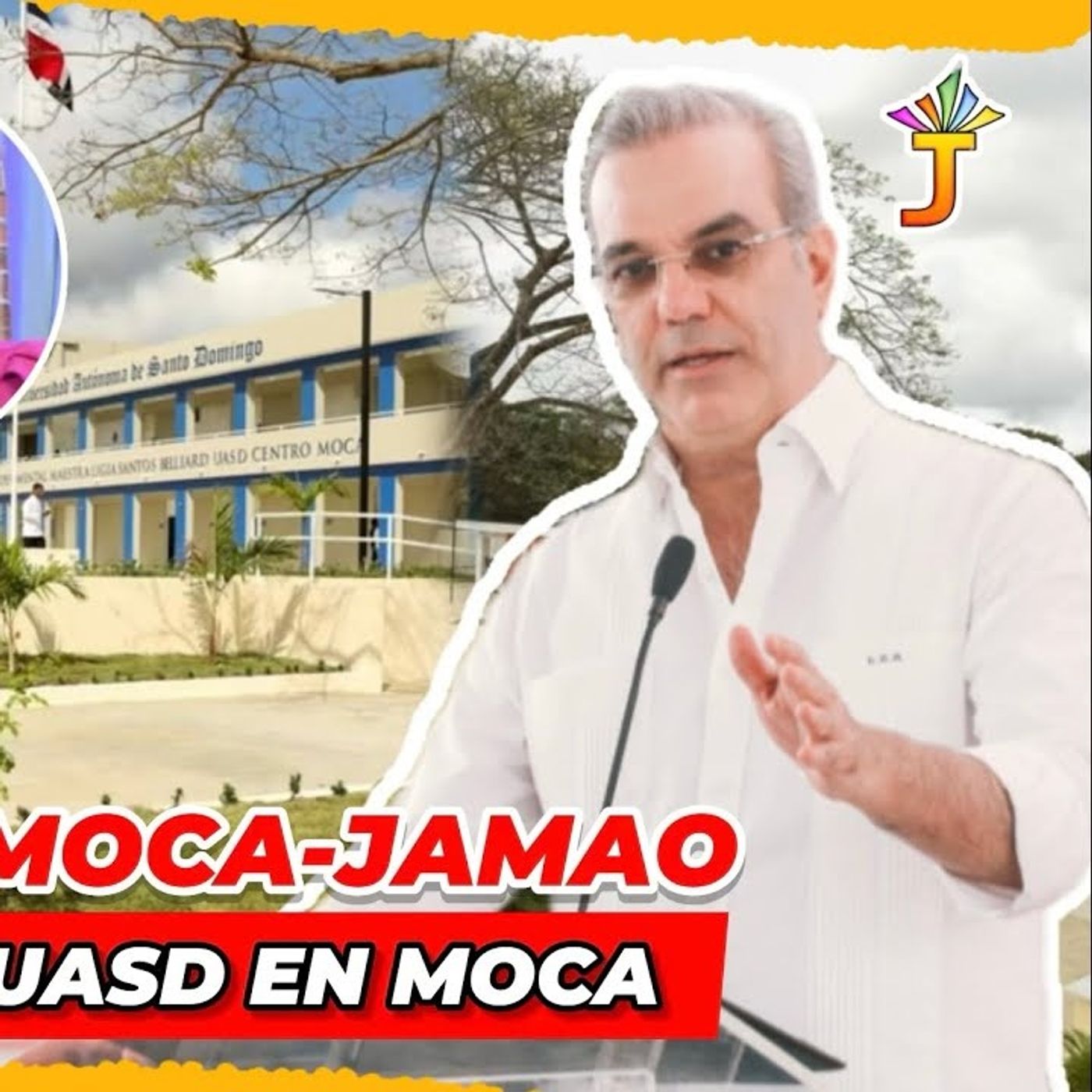 PRESIDENTE ABINADER INAUGURA CARRETERA MOCA-JAMAO- SABANETA DE YASICA, LICEO CENTRO UASD EN MOCA episode artwork