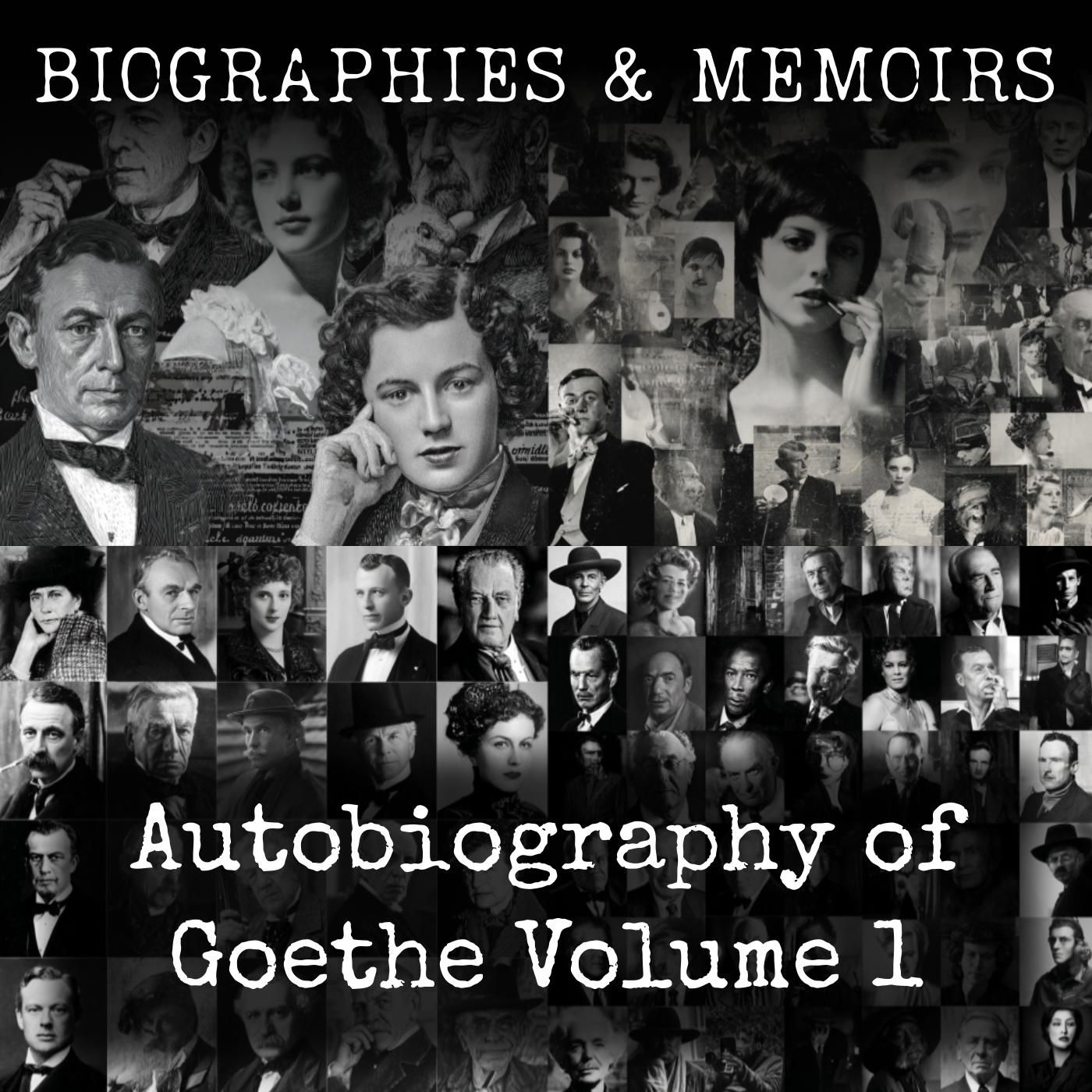 Autobiography of Goethe Volume 1