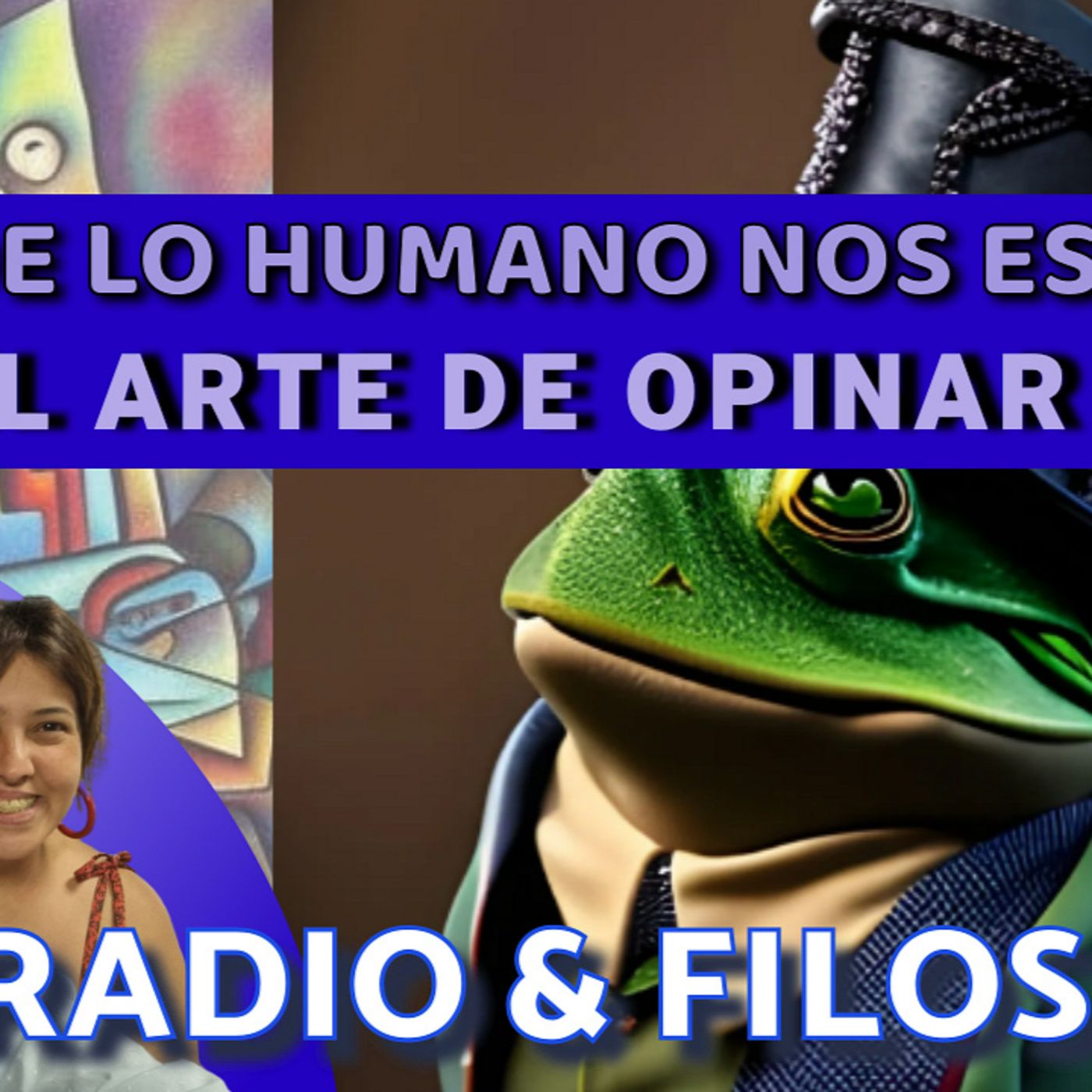 ¡Hablemos sin saber! Porque todos tenemos opinión, y a tuya no vale nada. (Y la mía tampoco) episode artwork