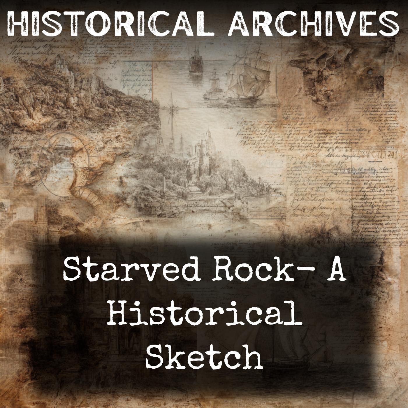 Starved Rock- A Historical Sketch