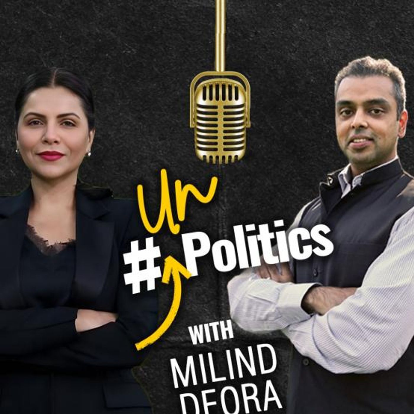 MILIND DEORA Exclusive Podcast with Preeti Choudhry | UnPolitics | Ep 31 MILIND DEORA Exclusive Podcast with Preeti Choudhry | UnPolitics | Ep 31