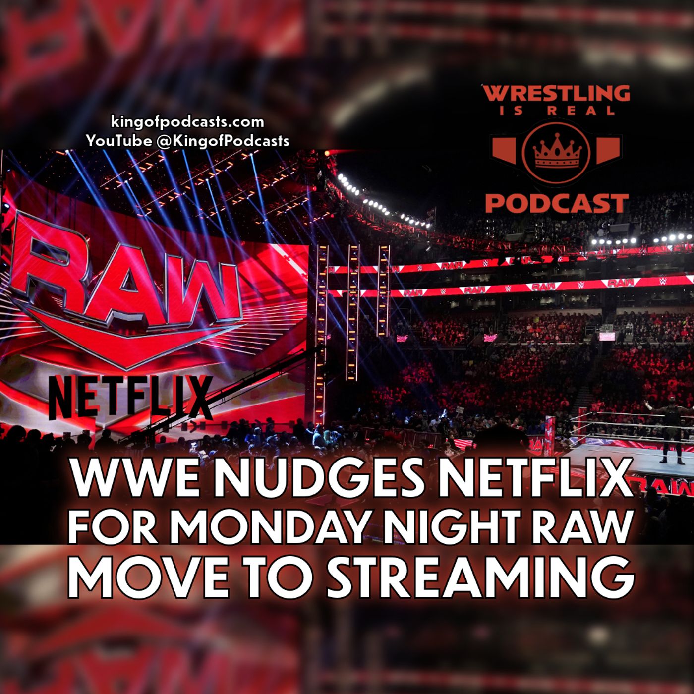 Wrestling Is Real Wrestling Podcast