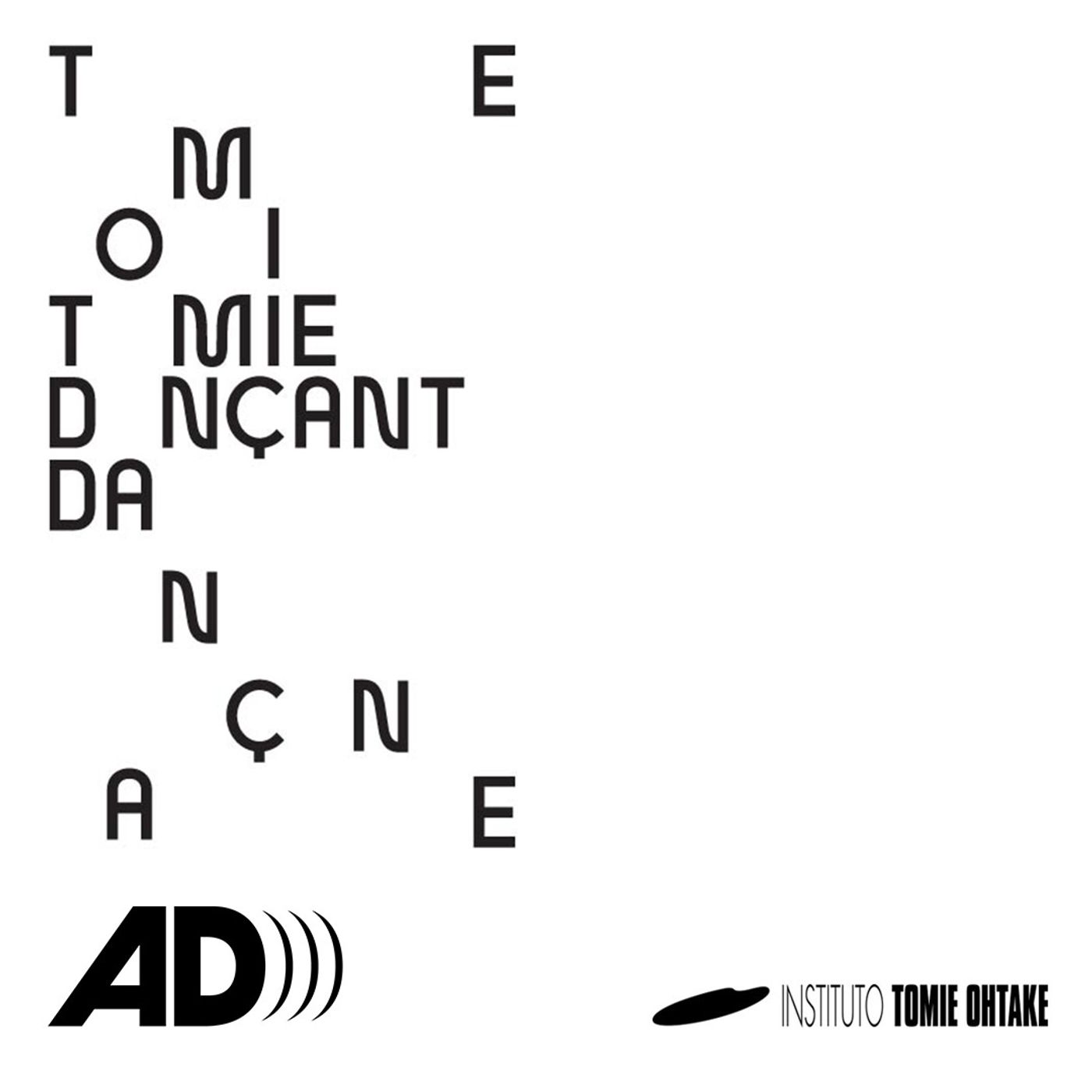 Tomie Dançante - Audiodescrições