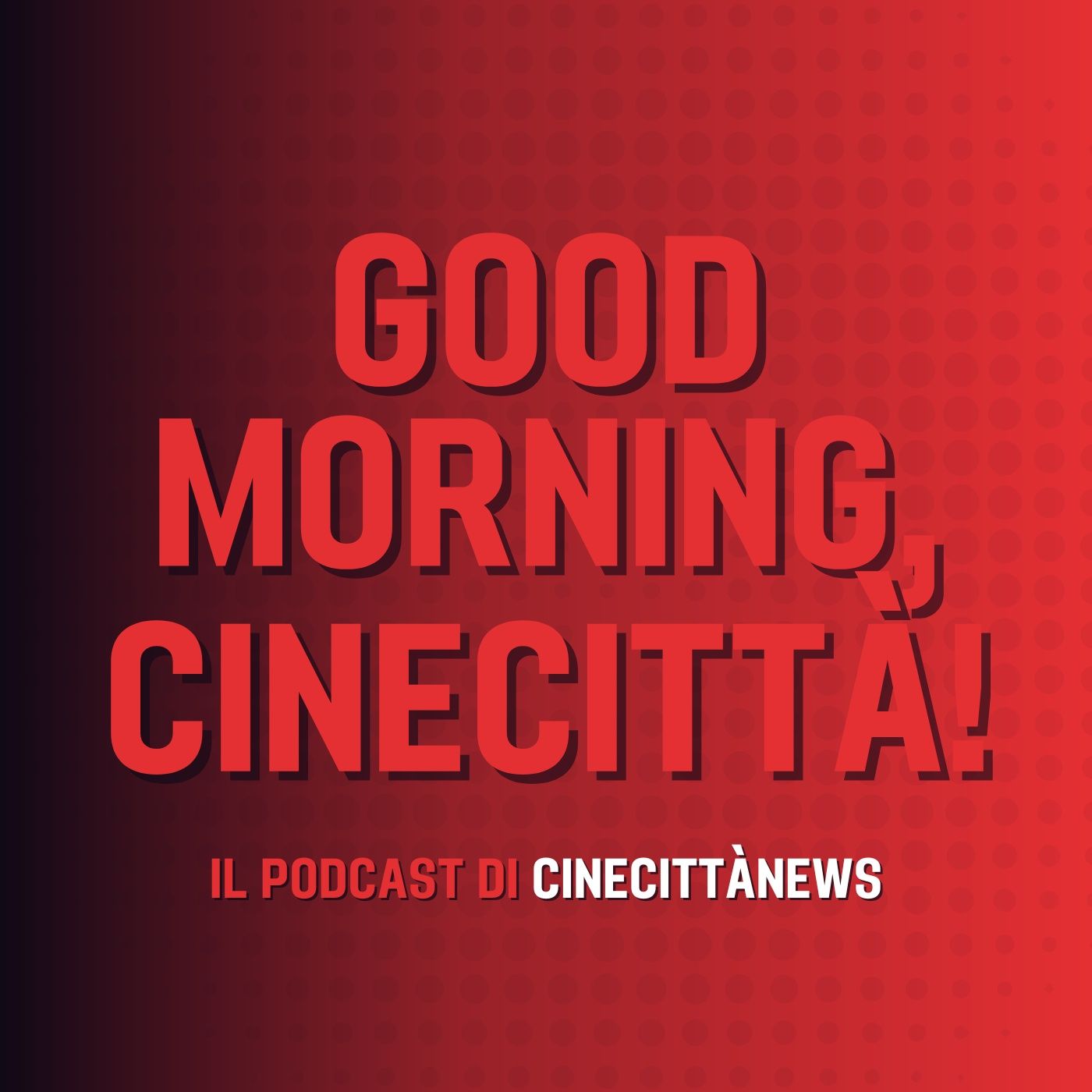 Good Morning, Cinecittà! podcast artwork