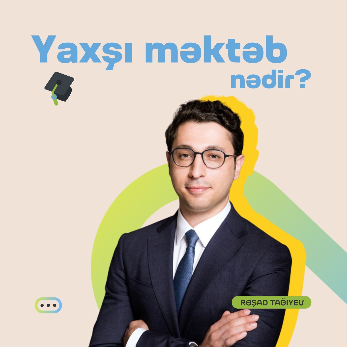 Yaxşı məktəb nədir? | Rəşad Tağıyev | Söhbətgah episode artwork