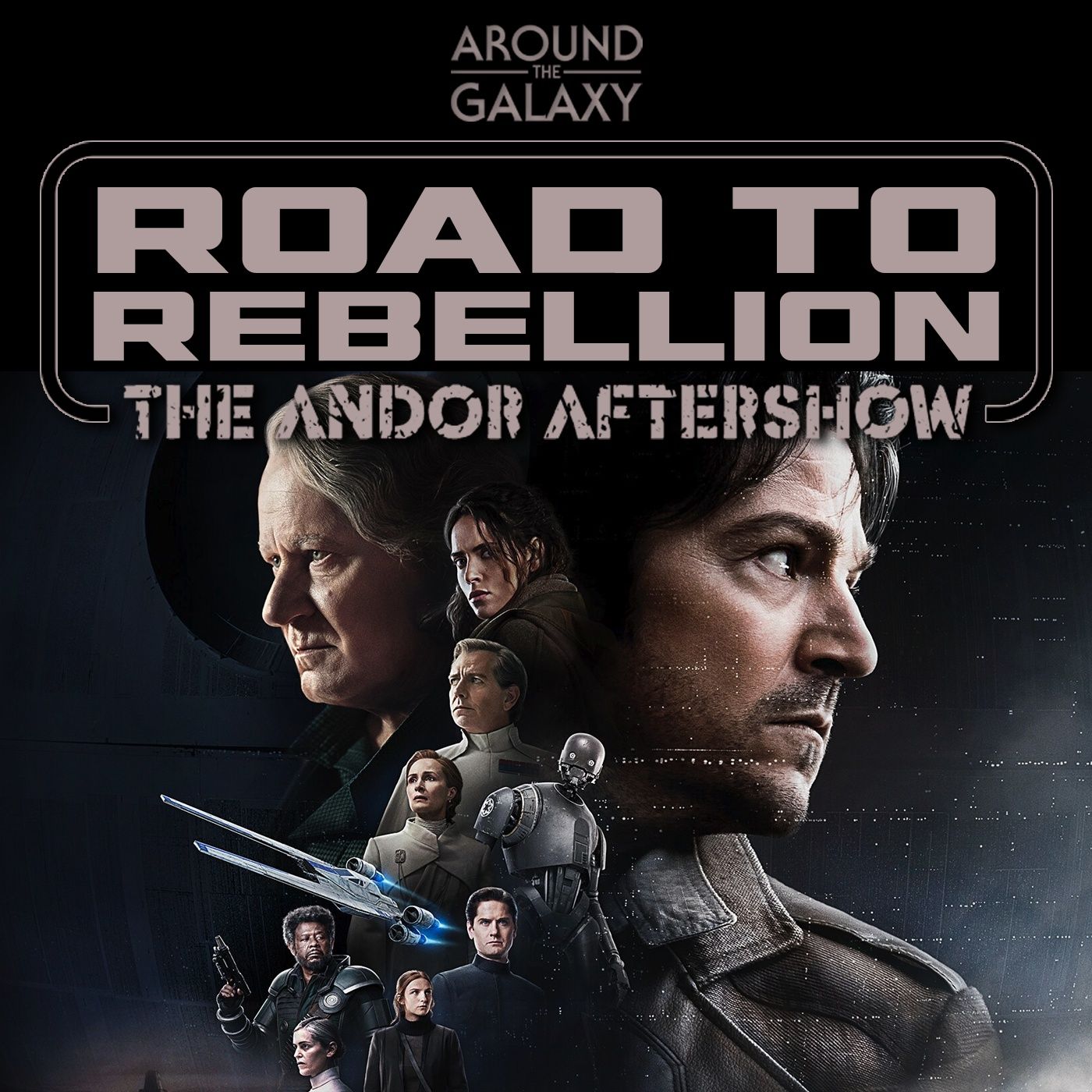 Road to Rebellion | The Official ATG Andor Aftershow