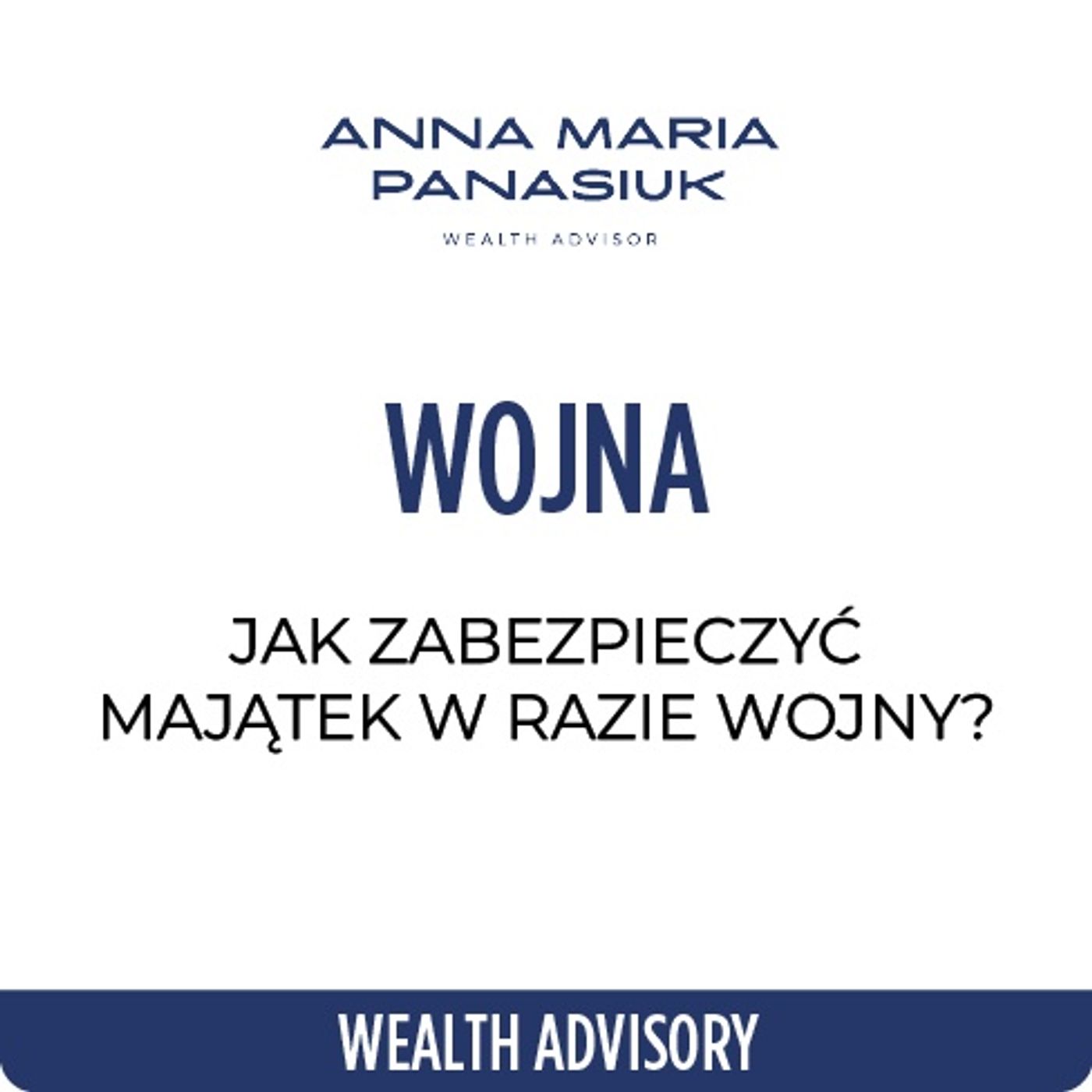 NO 115. Jak zabezpieczyć majątek w razie WOJNY? 4 filary ochrony kapitału! episode artwork