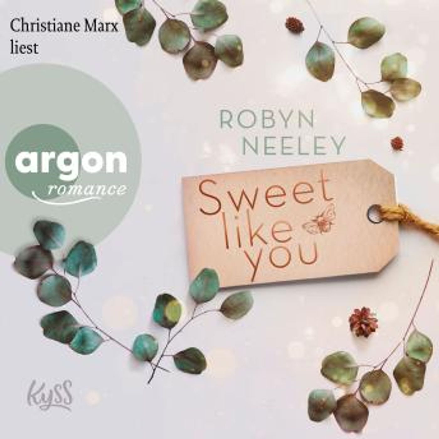 [German] - Sweet like you - Honey-Springs-Reihe, Band 1 (Ungekürzte Lesung) by Robyn Neeley episode artwork