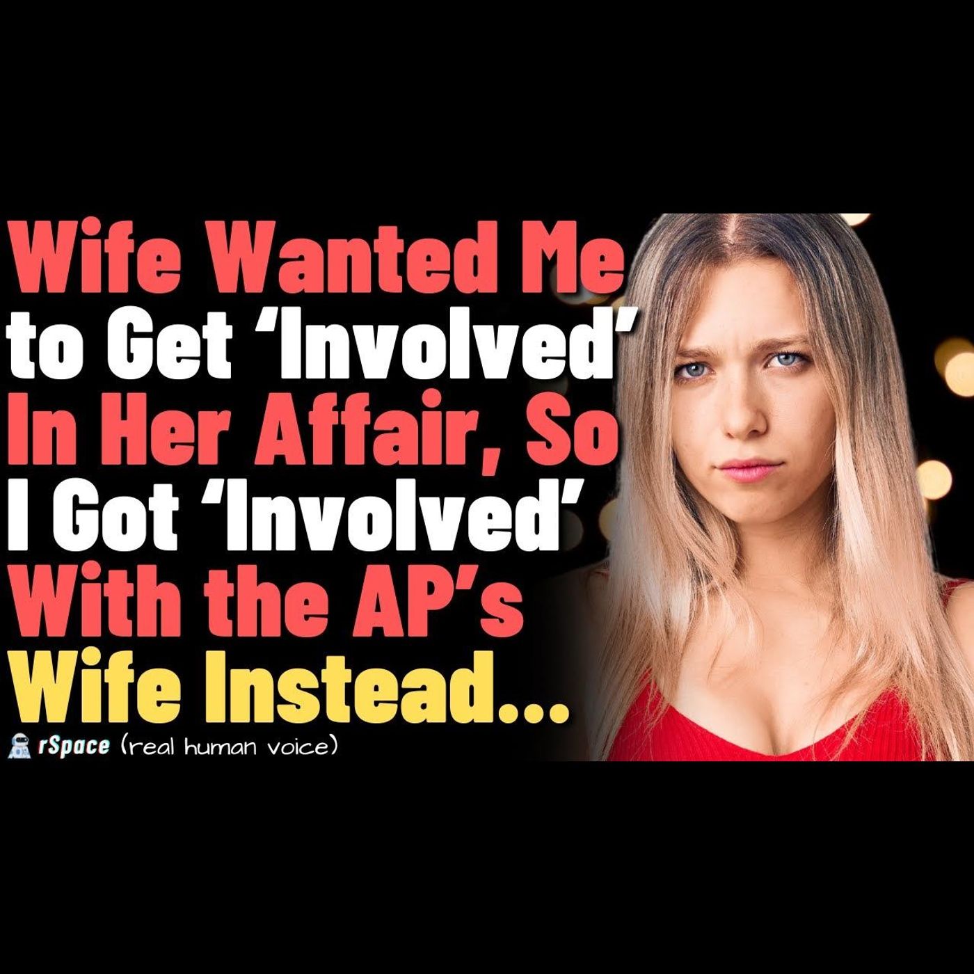 Cheating Wife Tried to Make Me Join Her Affair... I Got Revenge W/ the Other Guy’s Wife Instead... episode artwork