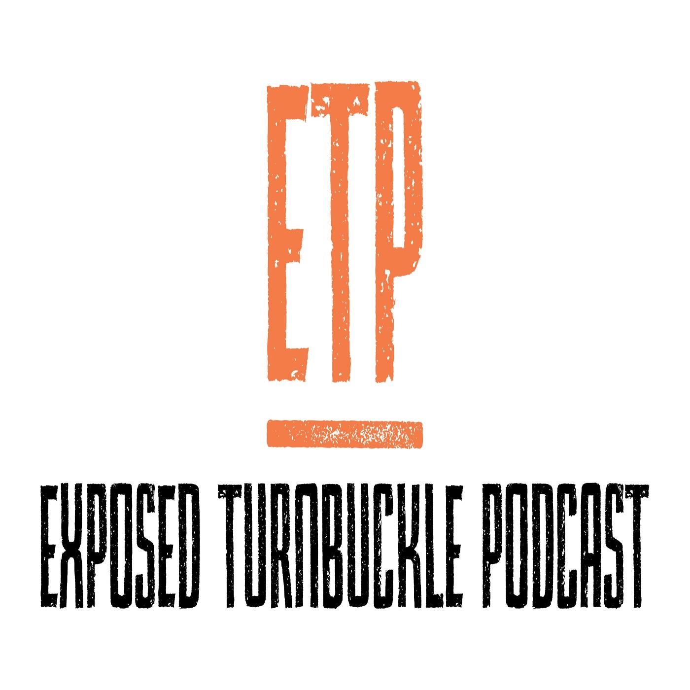 The Exposed Turnbuckle Podcast