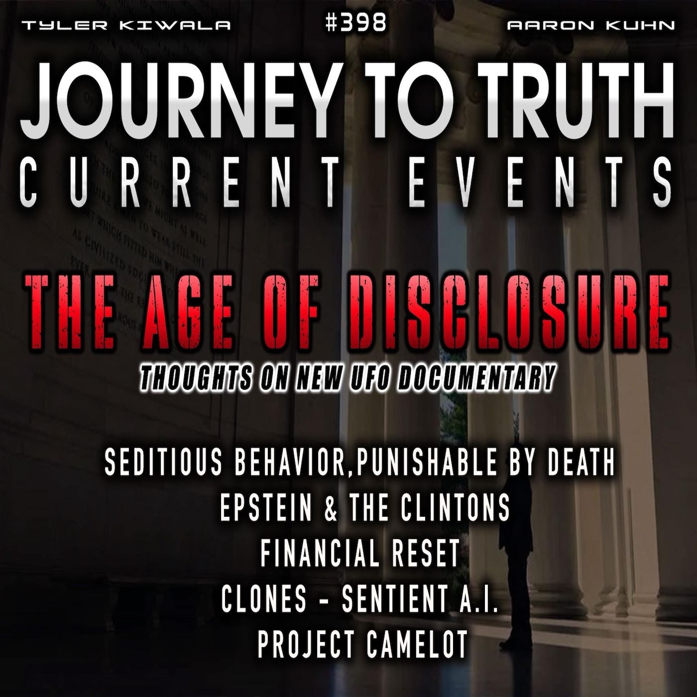 EP 398 | CURRENT EVENTS | The Age of Disclosure | Death Penalty | Epstein & The Clintons and MORE! EP 398 | CURRENT EVENTS | The Age of Disclosure | Death Penalty | Epstein & The Clintons and MORE!