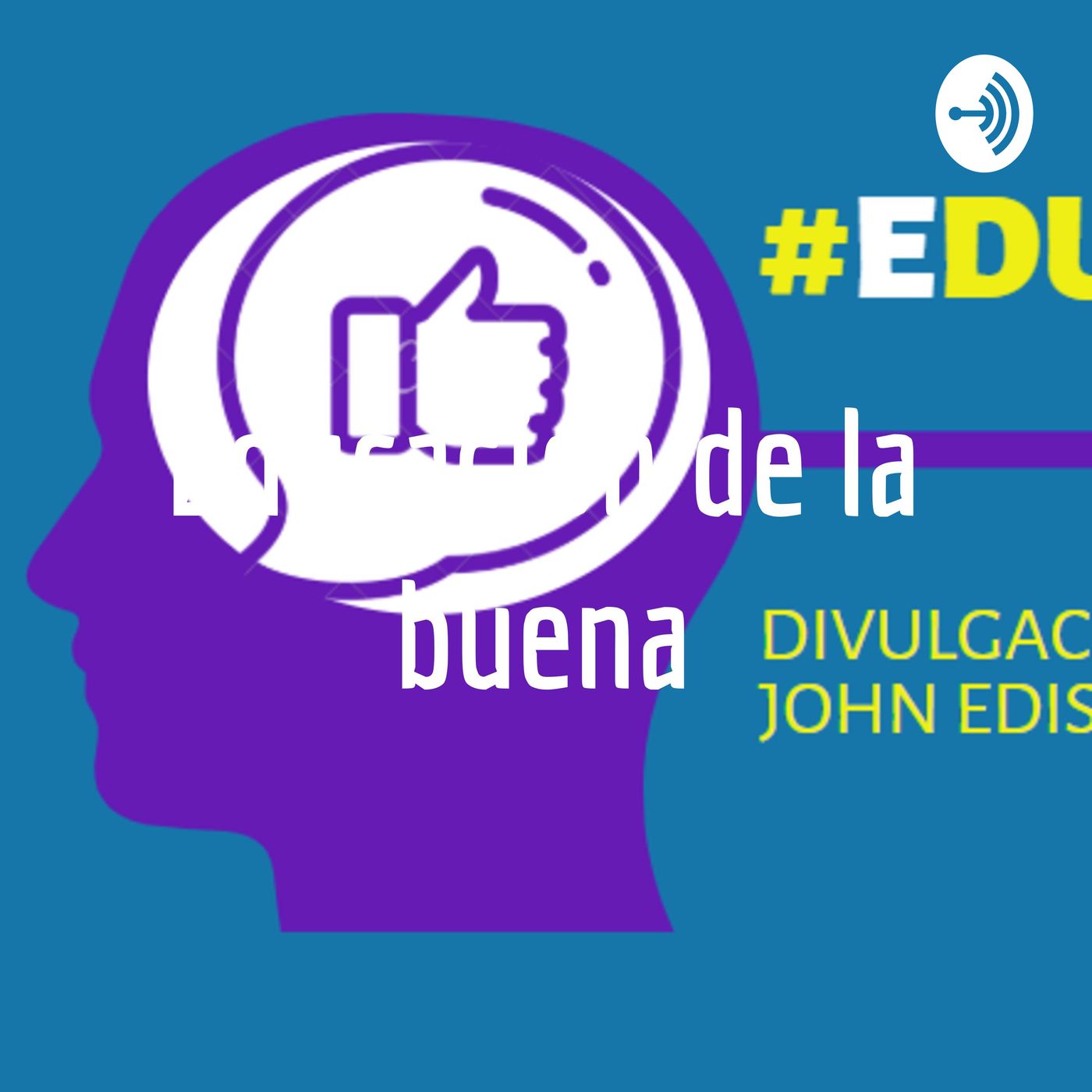 Educación de la buena