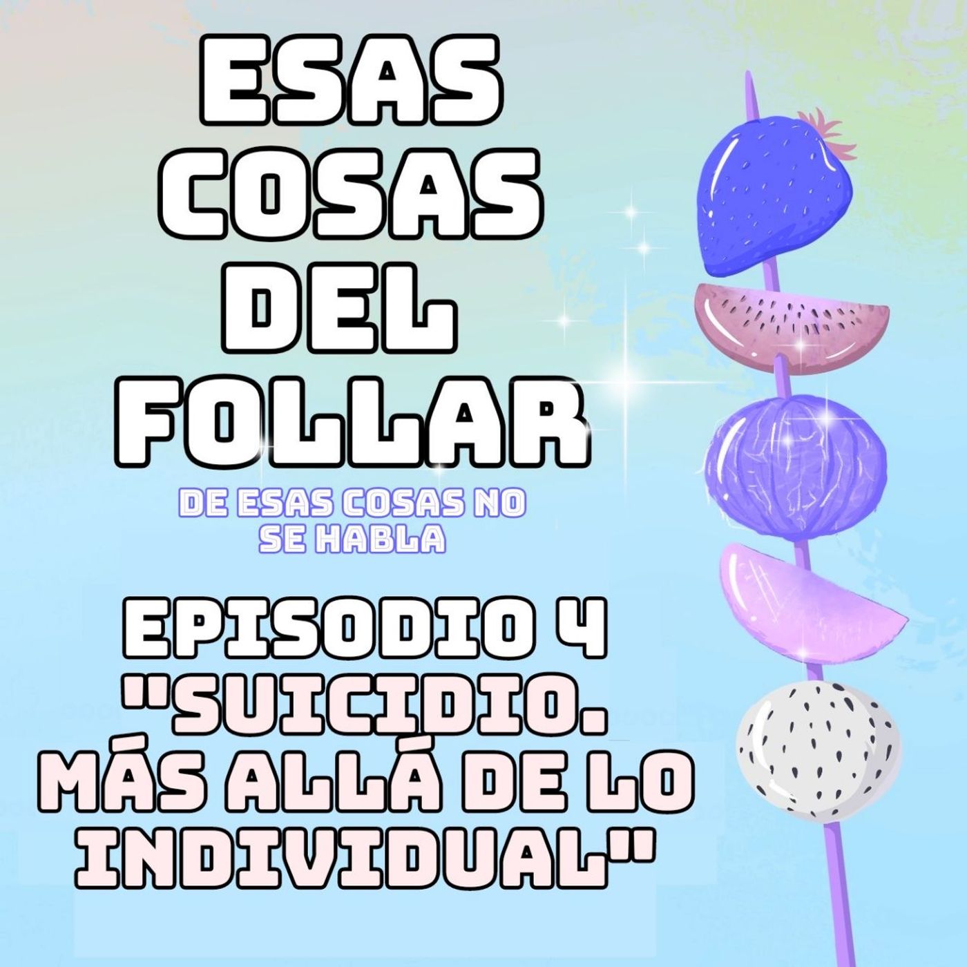 SUICIDIO. MÁS ALLÁ DE LA MIRADA INDIVIDUALISTA │(Especial: De esas cosas no se habla I) 1x04