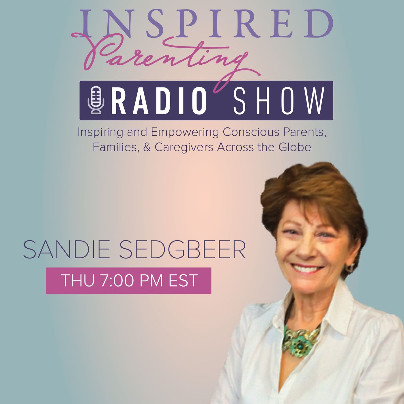 Inspired Parenting Radio Show