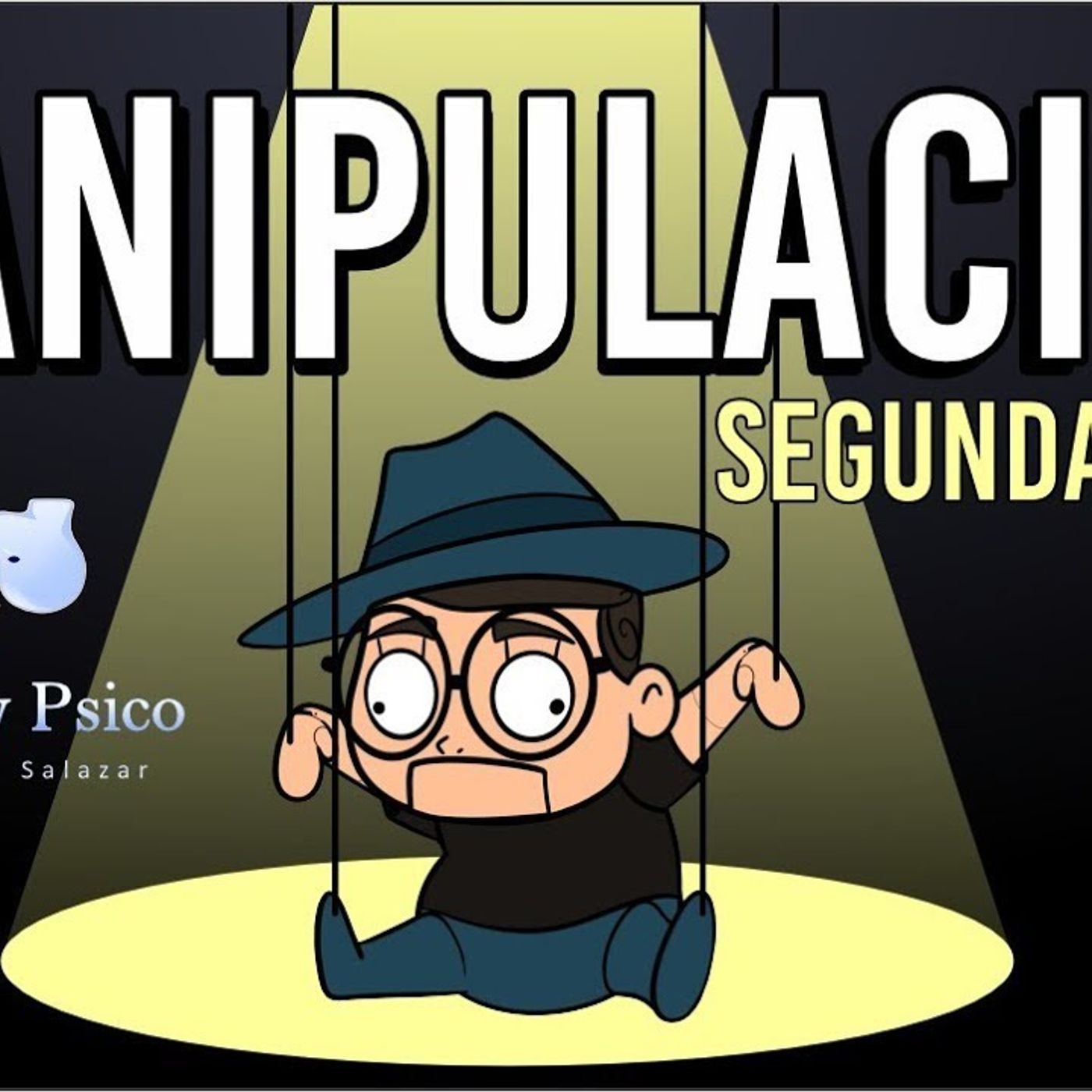Psico y Psico    Manipulación segunda parte episode artwork