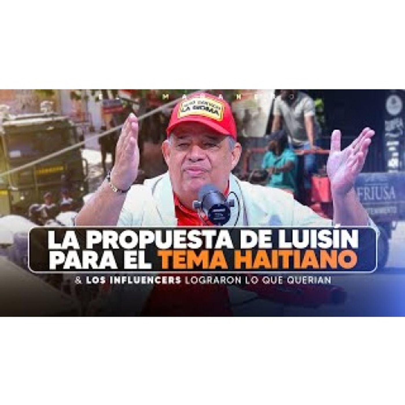 Los "INFLUENCERS" lograron lo que querian & La Propuesta para el Tema Haitiano - Luisín Jiménez