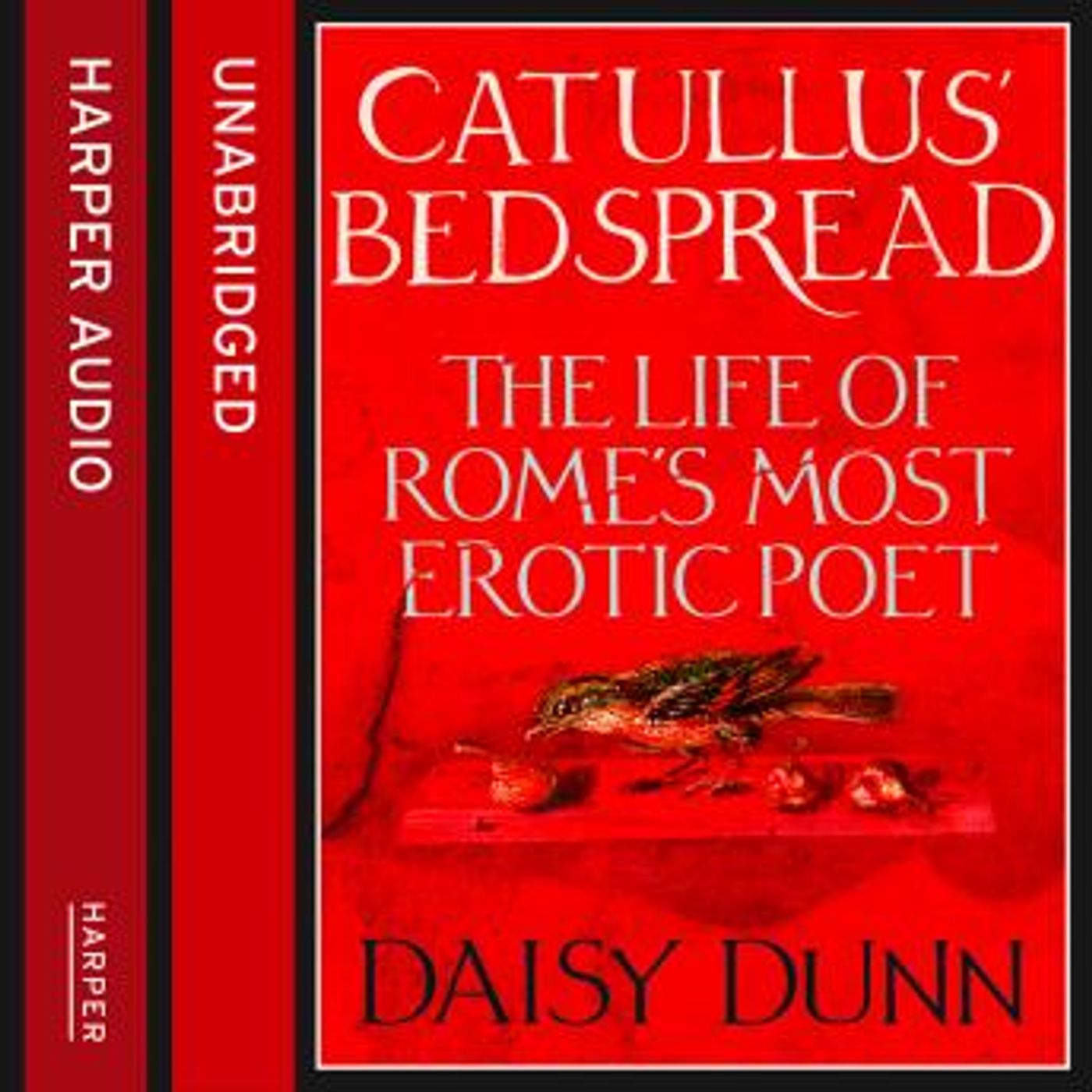 Catullus’ Bedspread: The Life of Rome’s Most Erotic Poet by Daisy Dunn episode artwork