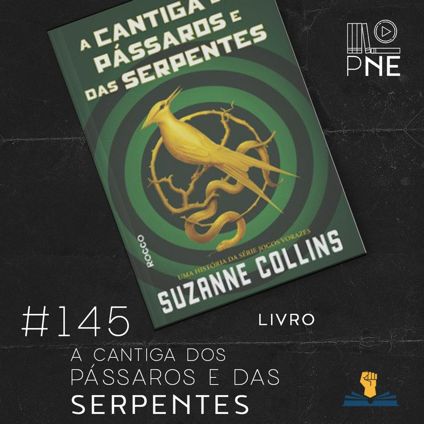 PnE 145 – livro A Cantiga dos Pássaros e das Serpentes episode artwork