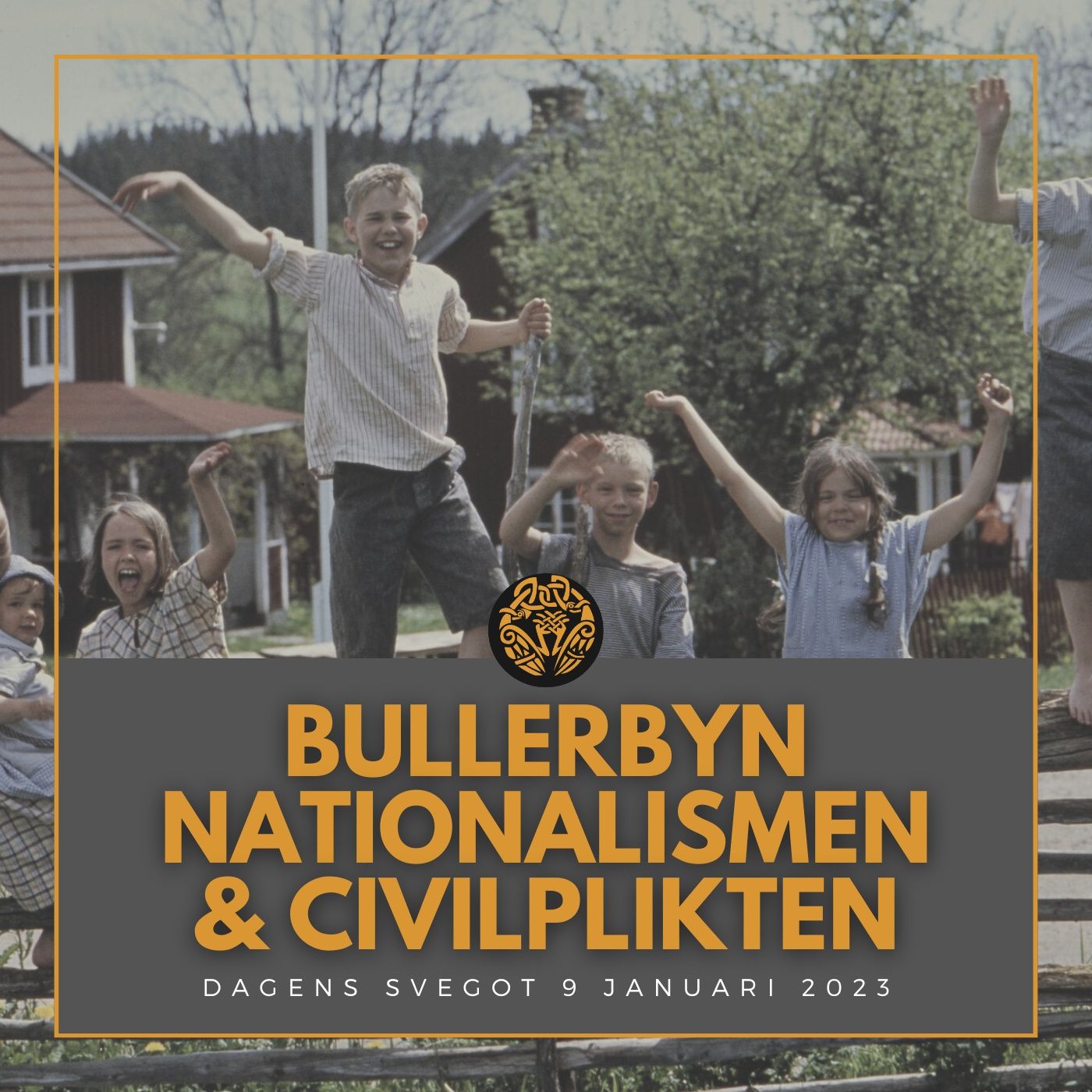 Bullerbyn, nationalismen och civilplikten