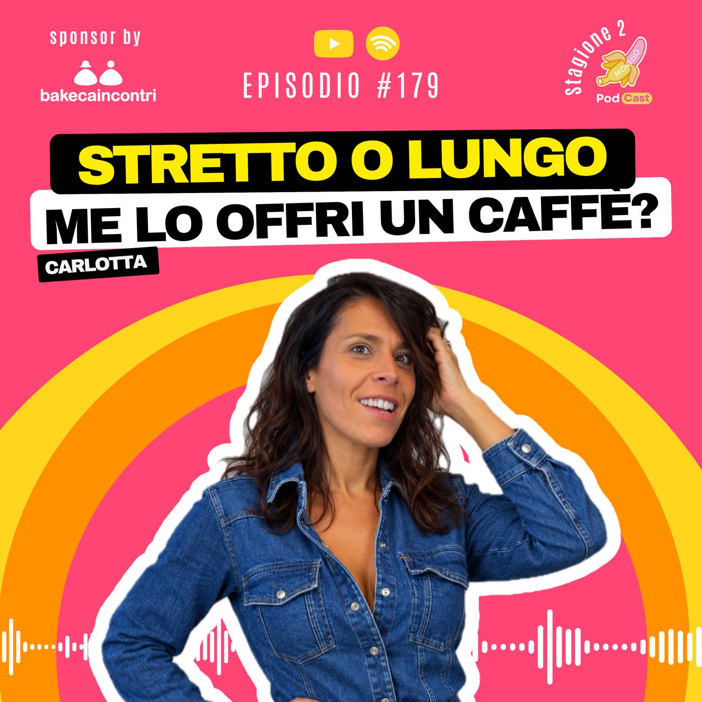 S2.#179 - STRETTO O LUNGO? CI STA IN UNA TAZZINA! - Carlotta Righi episode artwork