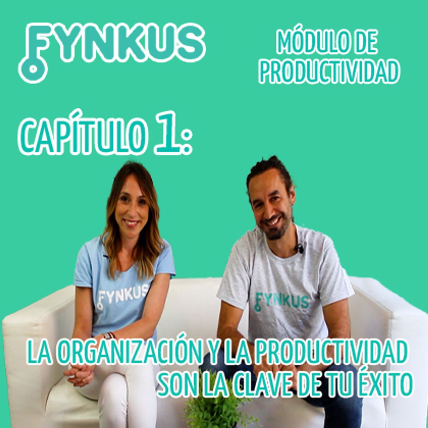 Capítulo 1: La Organización y la productividad son la clave de tu éxito 🥇 episode artwork