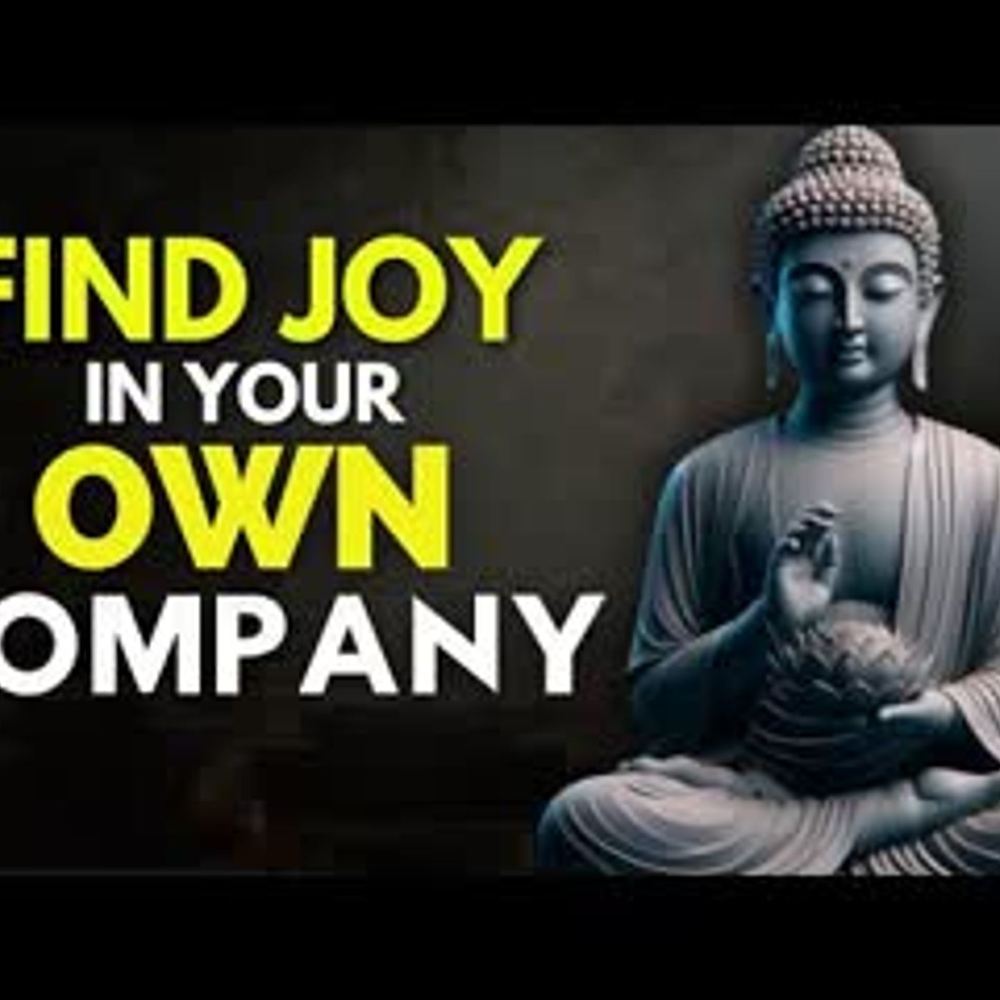 The Joy of Being Alone   Buddhism Wisdom   Buddhist Philosophy