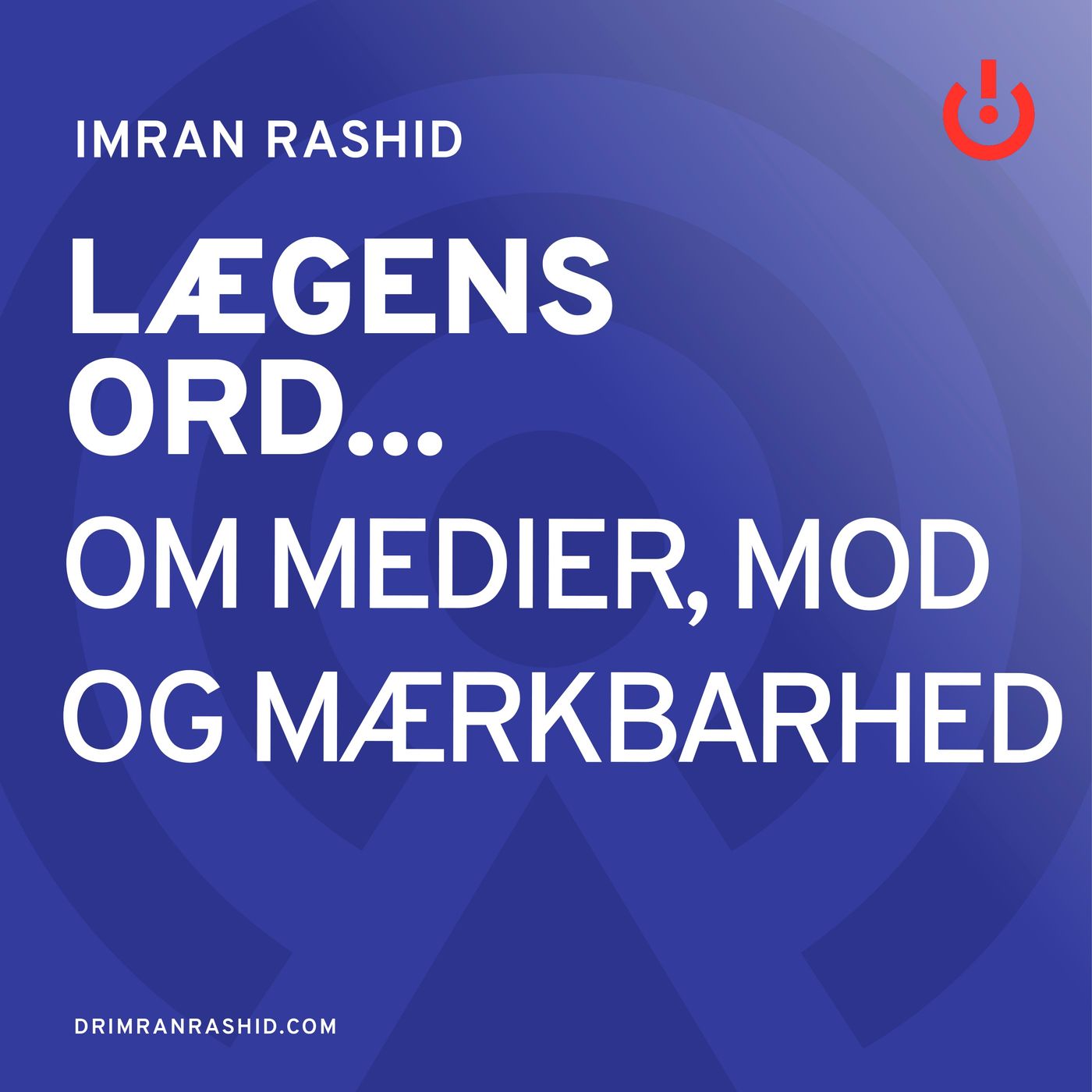 Lægens ord... med Imran Rashid
