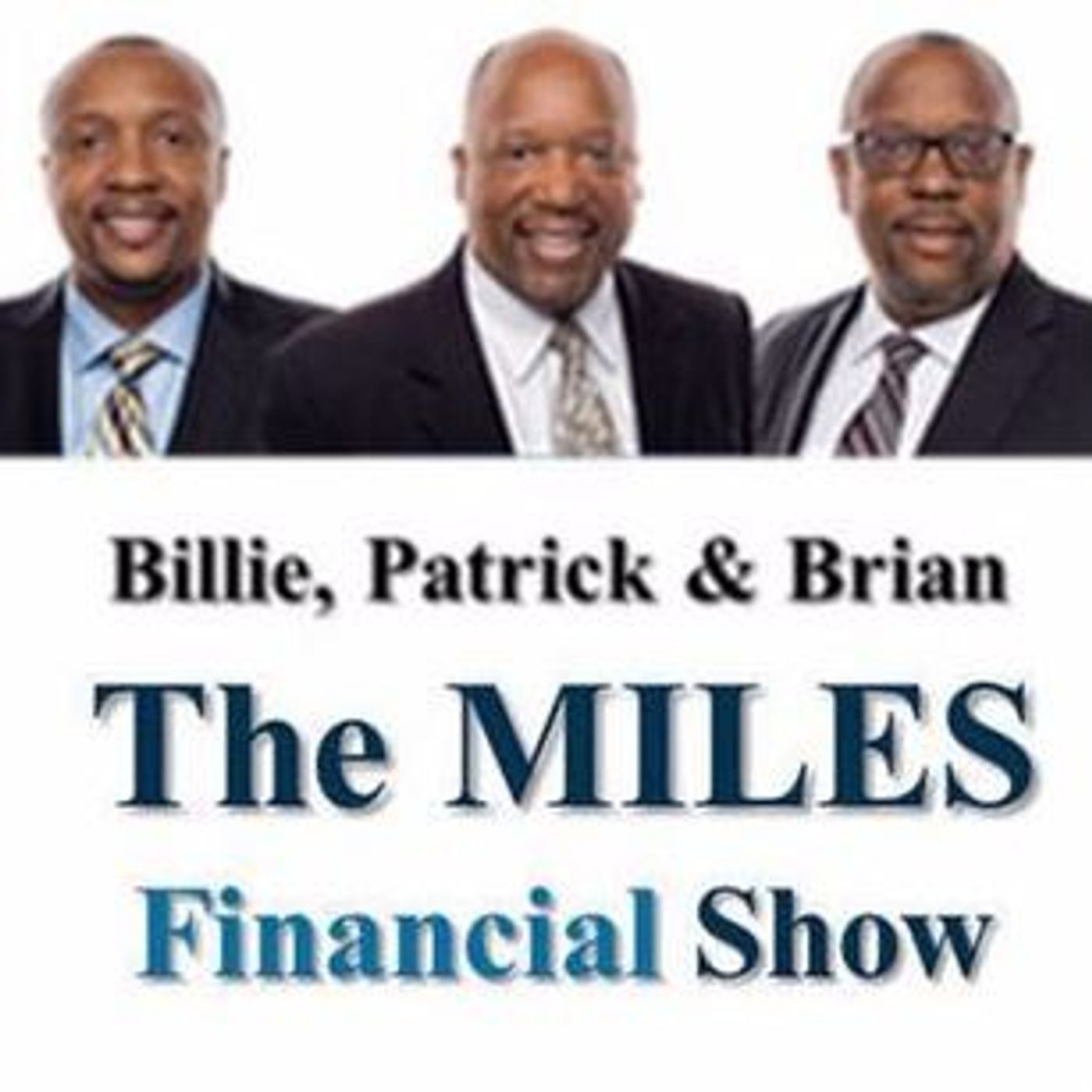 The MILES Financial Show