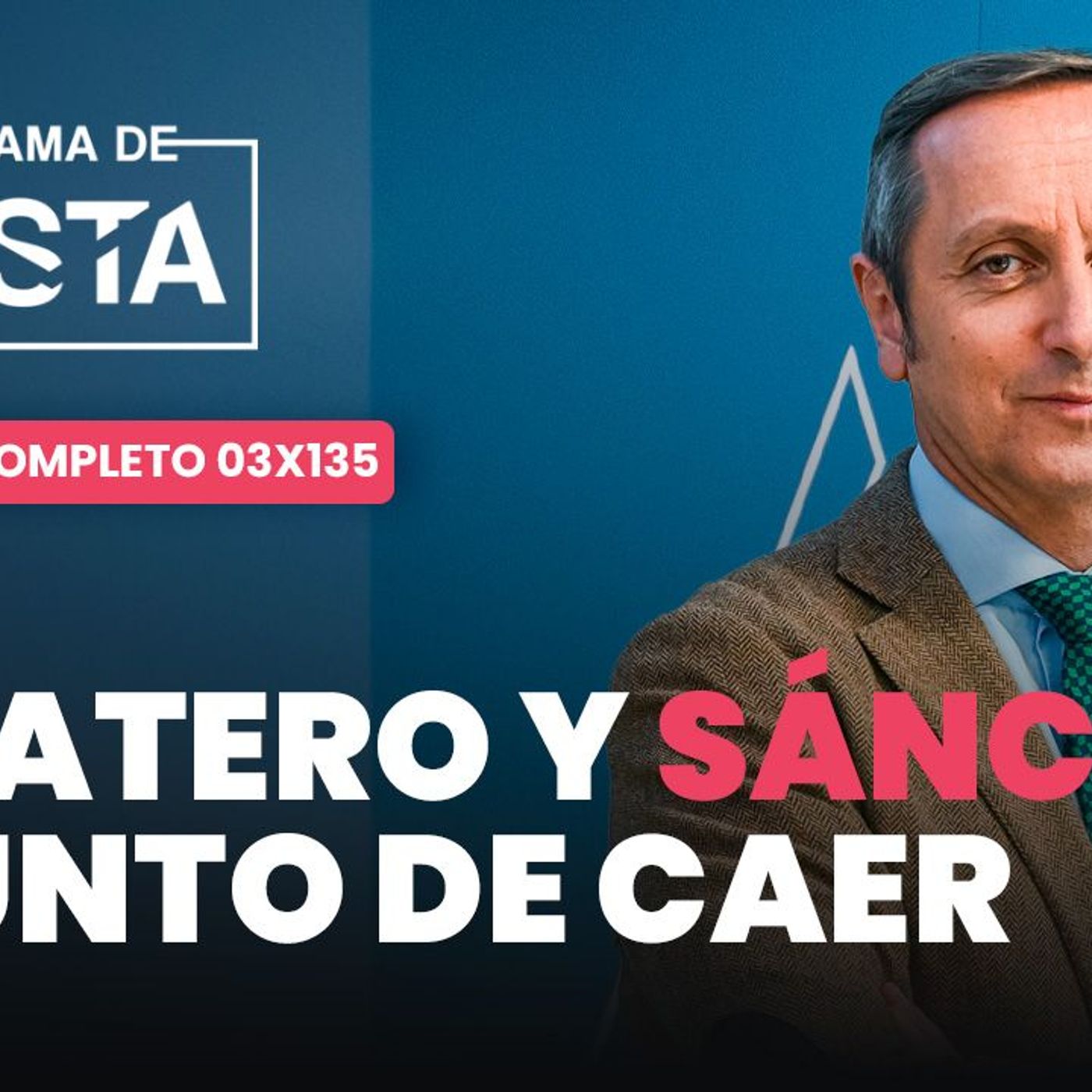 El Programa de Cuesta: Zapatero y Sánchez, a punto de caer episode artwork
