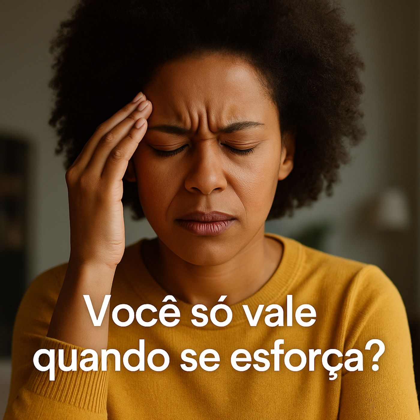 Você só vale quando se esforça? episode artwork