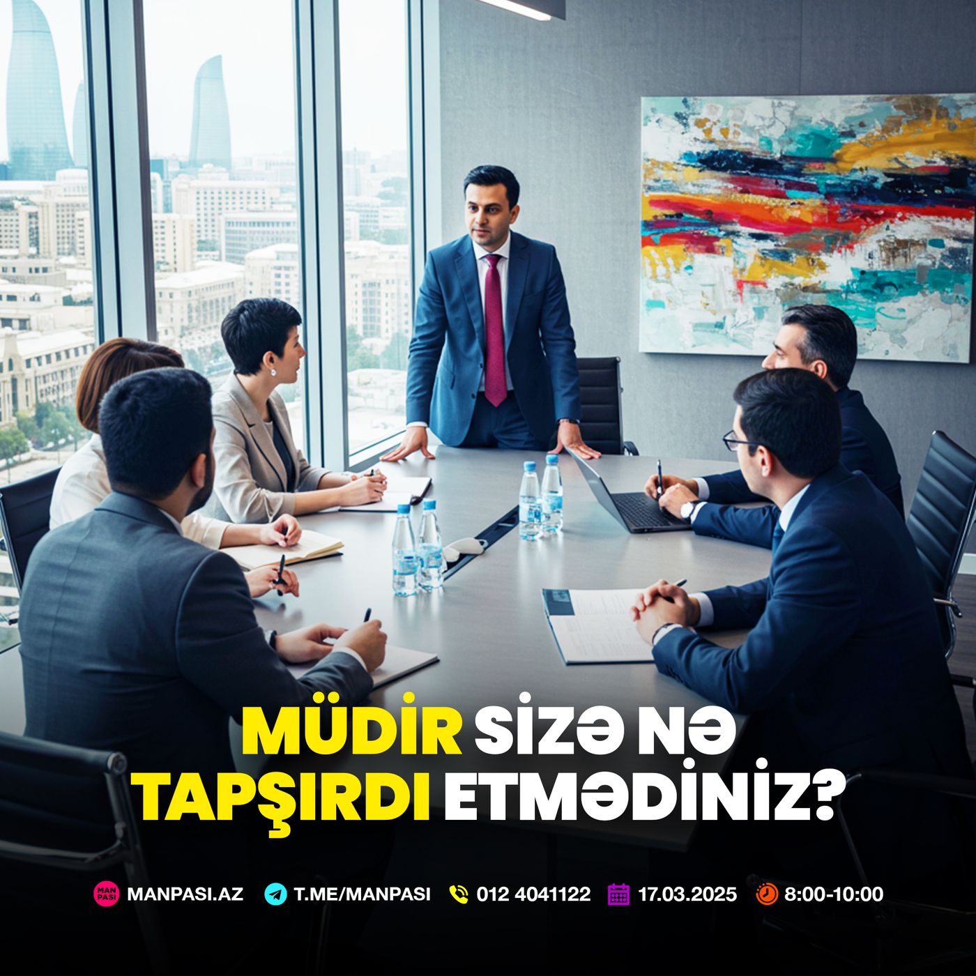 Müdir sizə nə tapşırdı etmədiz? 17.03.2025