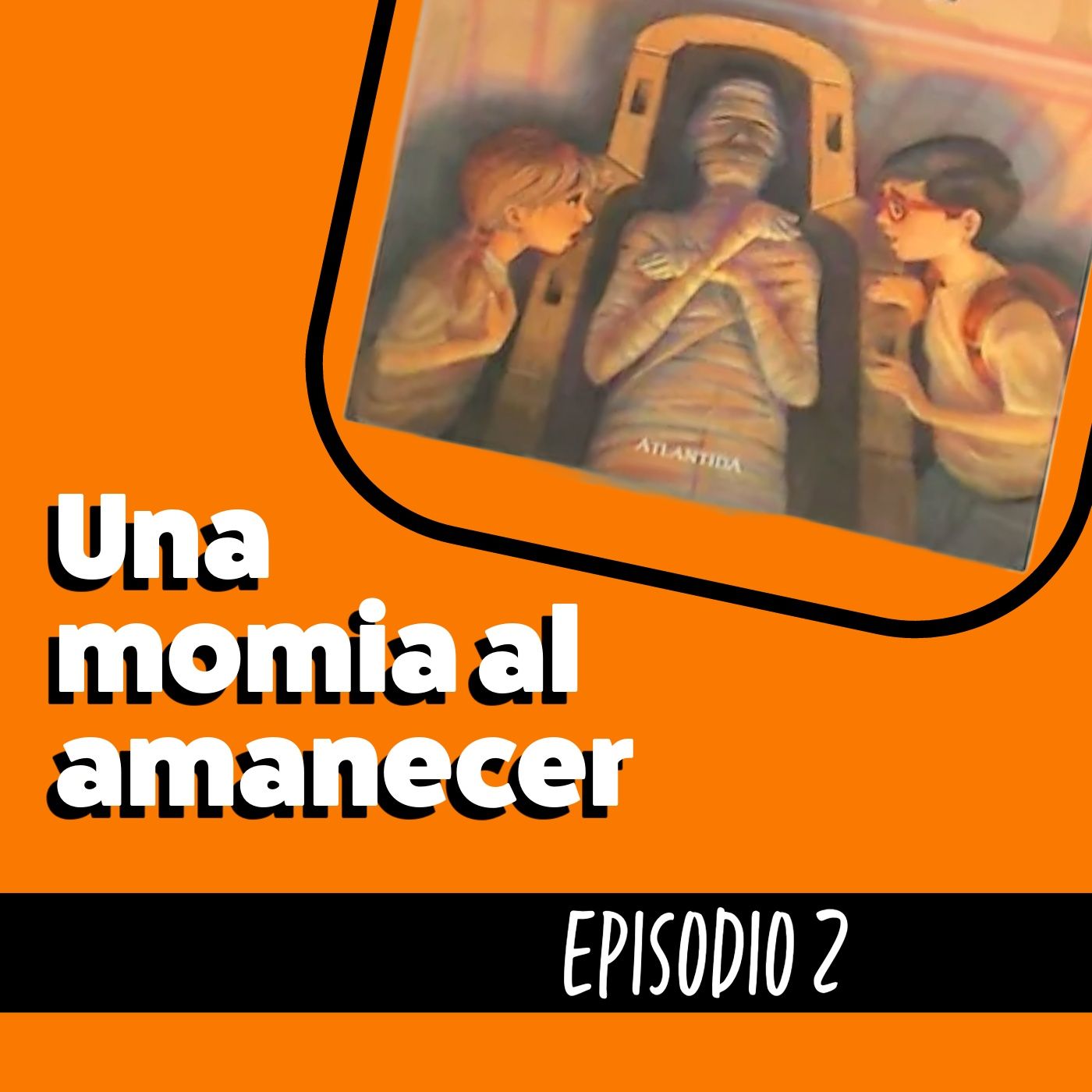 Cuento infantil Una momia al amanecer - Temporada 20 Episodio 2