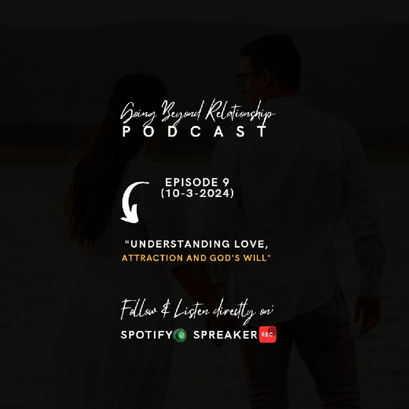 Understanding Love, Attraction and God's Will