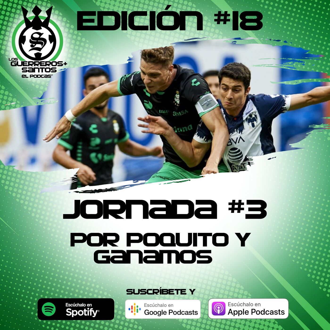 Los Guerreros Más Santos - Podcast 100% del Santos Laguna