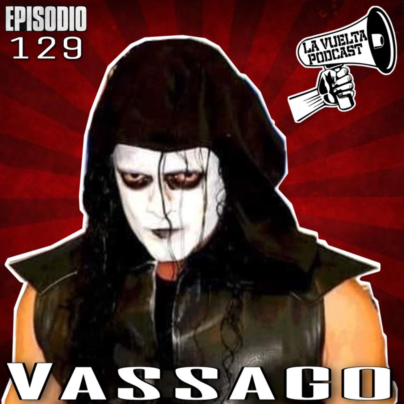 El Hombre detrás De La Pintura De Guerra- VASSAGO Ep.129 de La Vuelta Podcast episode artwork