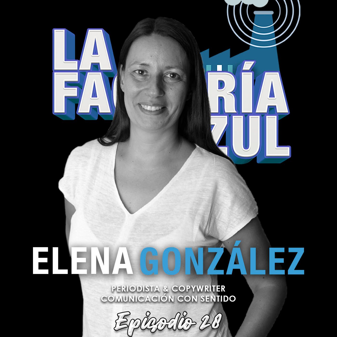 Episodio 28 (T5): Elena González, copywriting para tu bienestar en LinkedIn