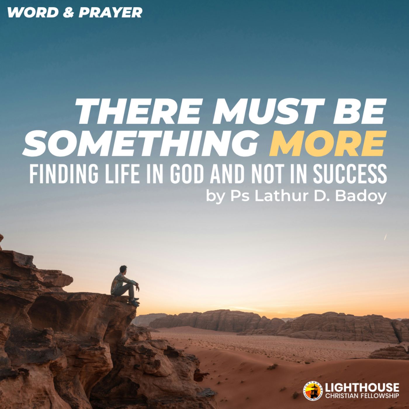 THERE MUST BE SOMETHING MORE: Finding Life in God and Not in Success by Ps Lathur Badoy