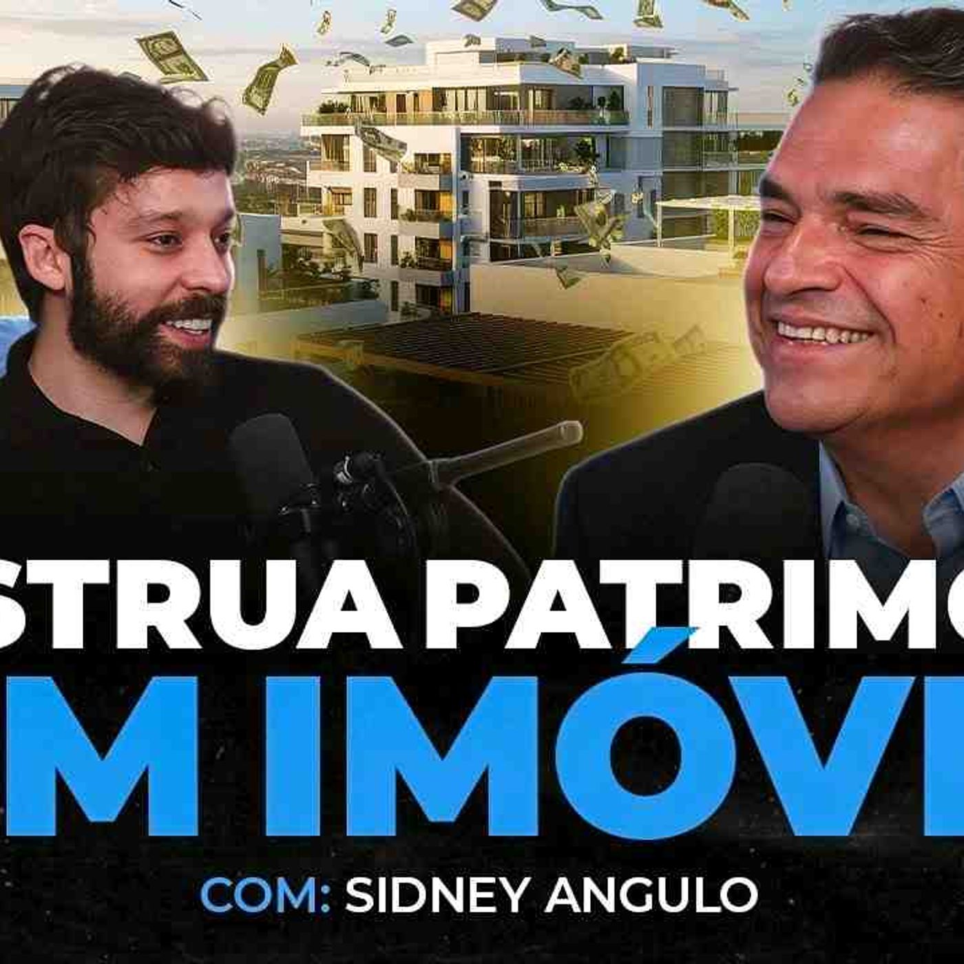 O GIGANTE DOS IMÓVEIS QUE ENTROU PARA OS FUNDOS IMOBILIÁRIOS (Sidney Angulo) _ Os Economistas 181