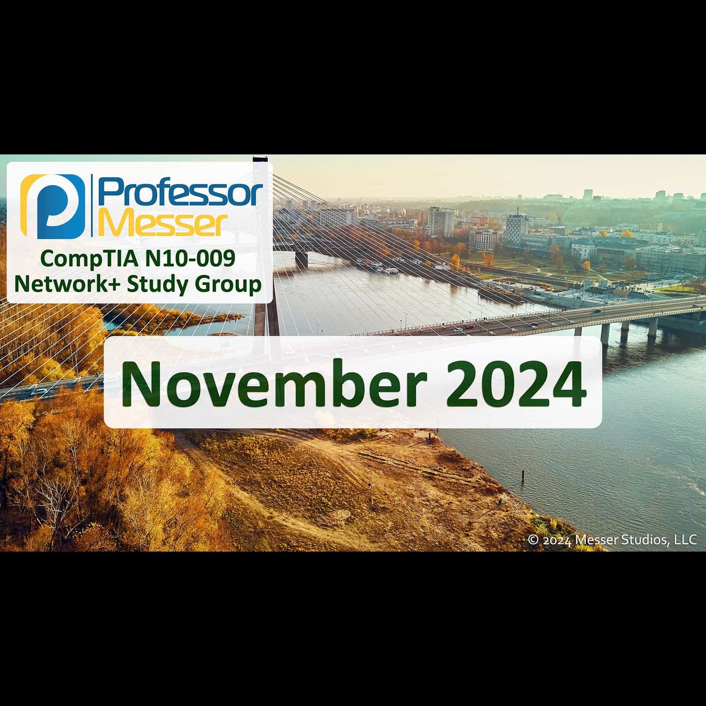 Professor Messer's N10-009 Network+ Study Group After Show - November 2024