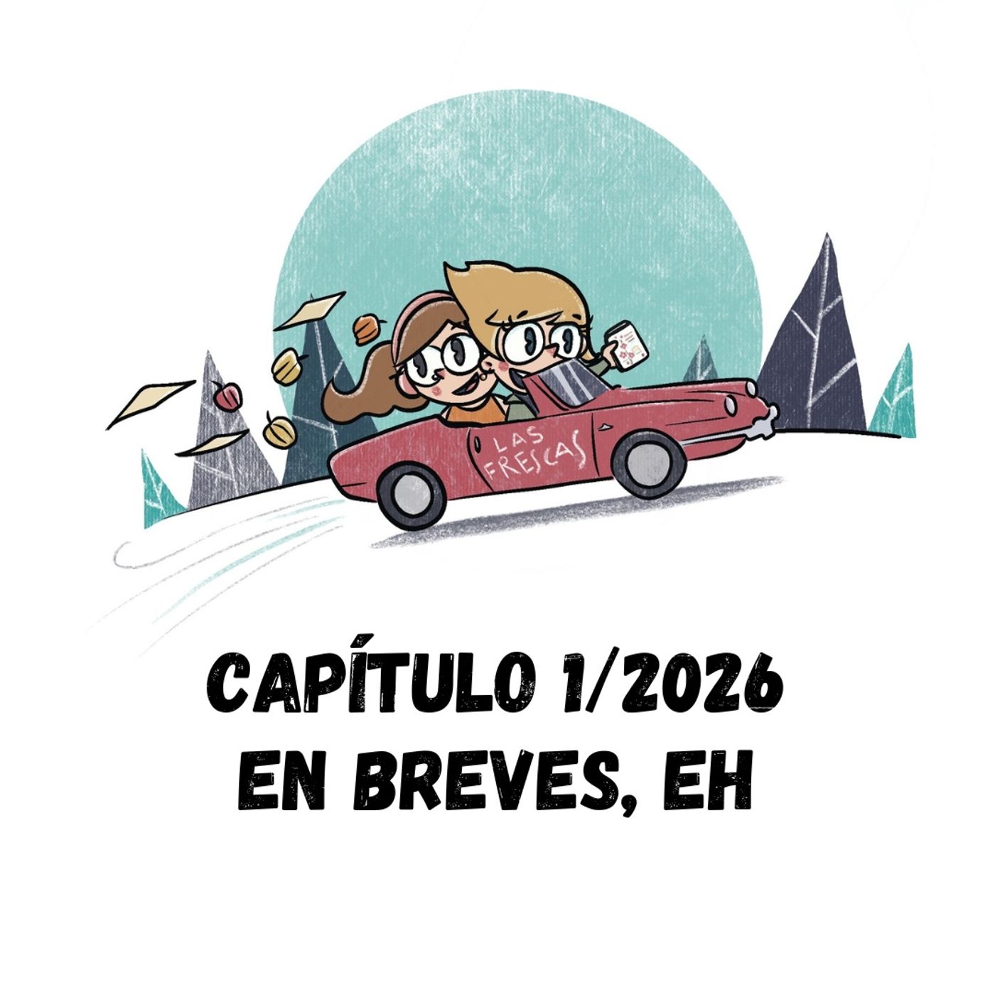 EN BREVES, EH I Las Frescas: Capítulo 1/2026 episode artwork